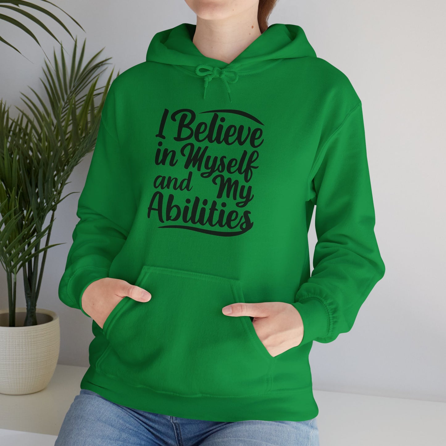 I Believe In Myself And My Abilities Unisex Heavy Blend™ Hooded Sweatshirt