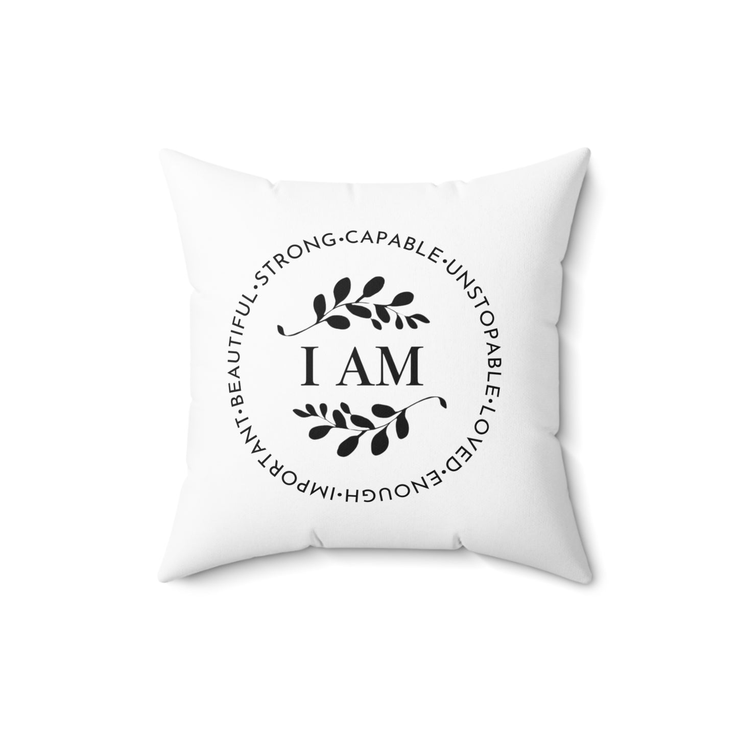 I AM  Spun Polyester Square Pillow