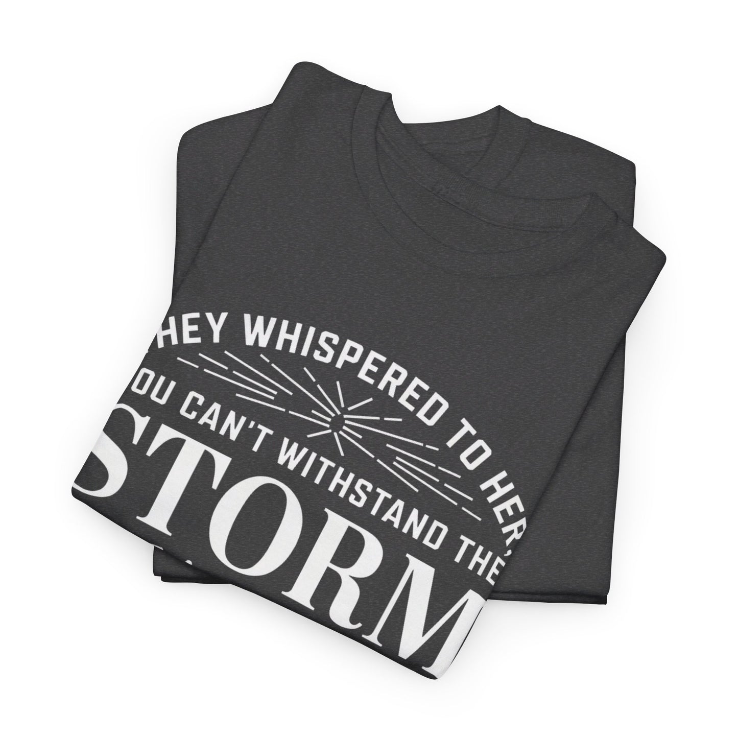 They Whispered Women Heavy Cotton Tee