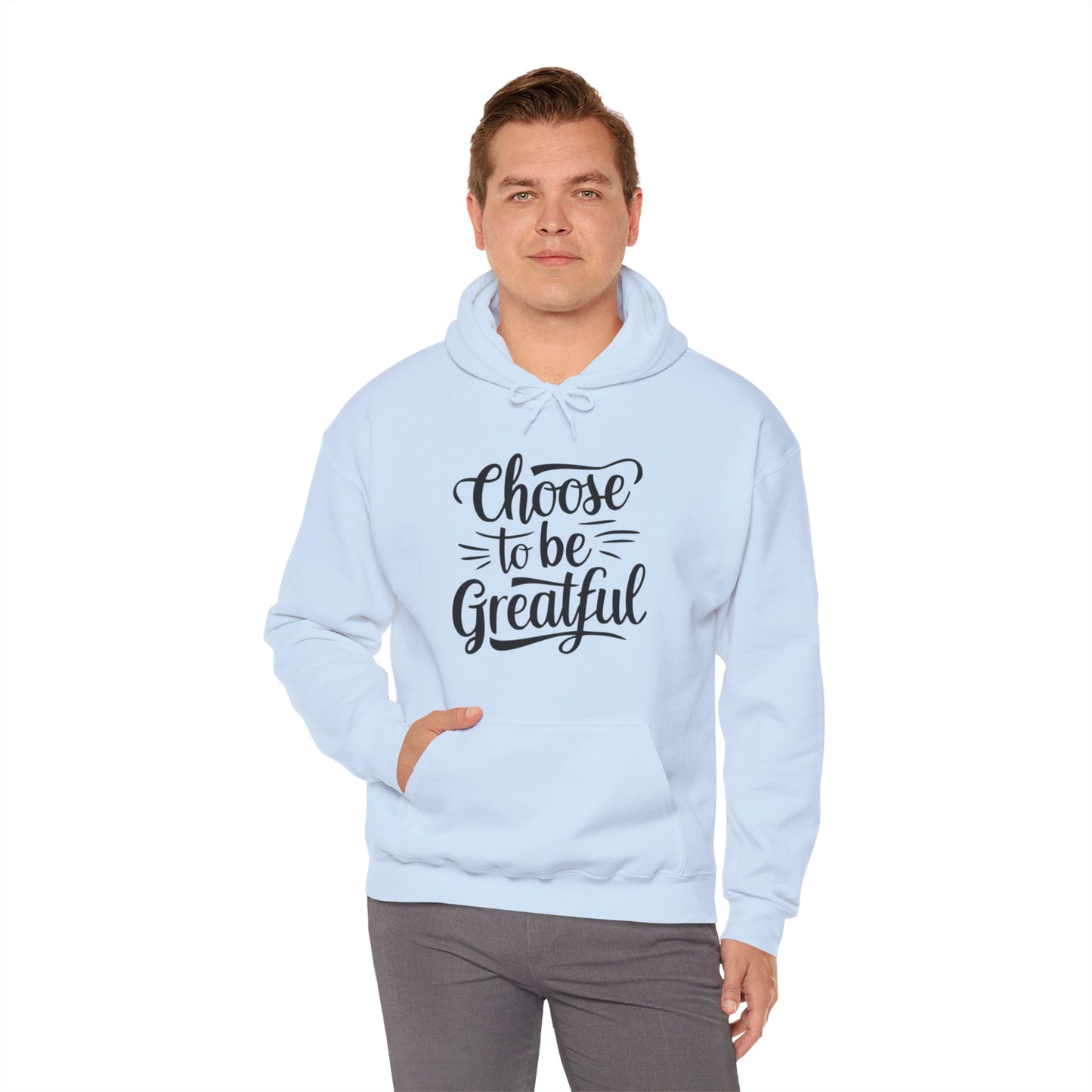 Choose To Be Greatful Unisex Heavy Blend™ Hooded Sweatshirt