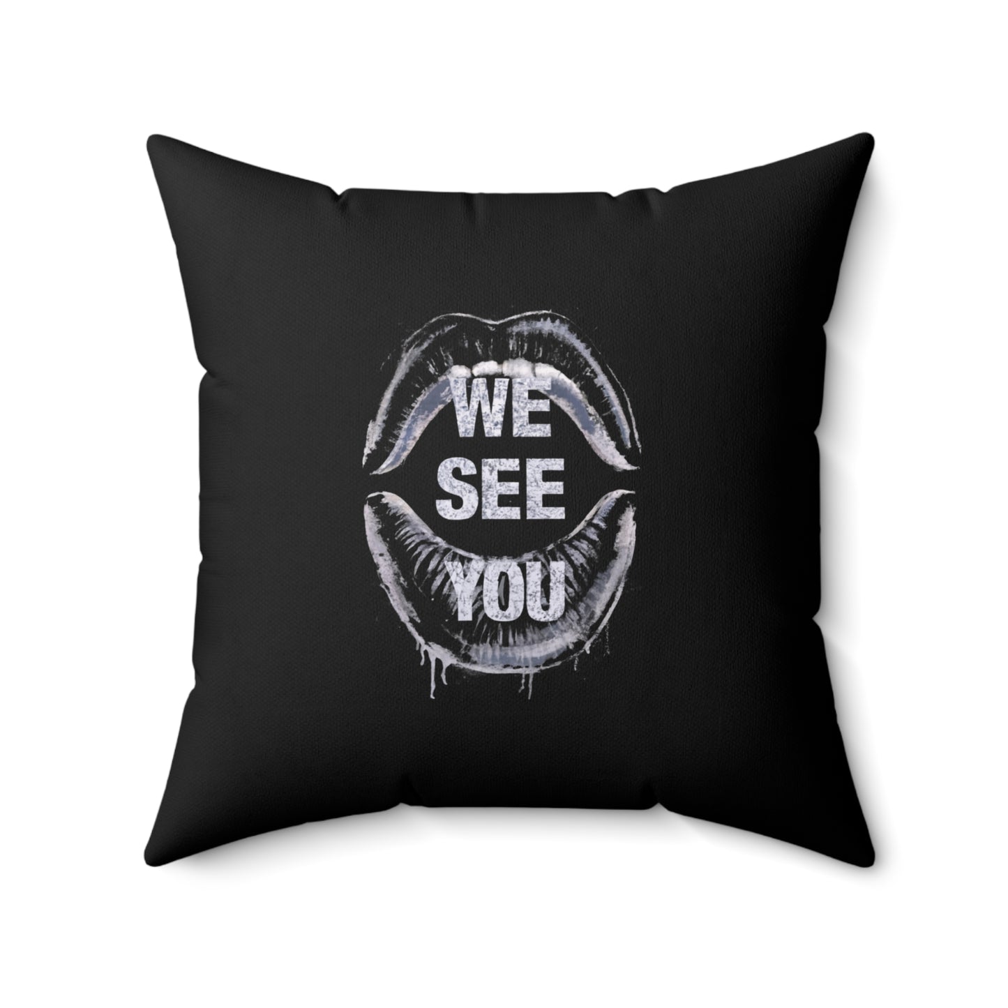 We See You  Spun Polyester Square Pillow