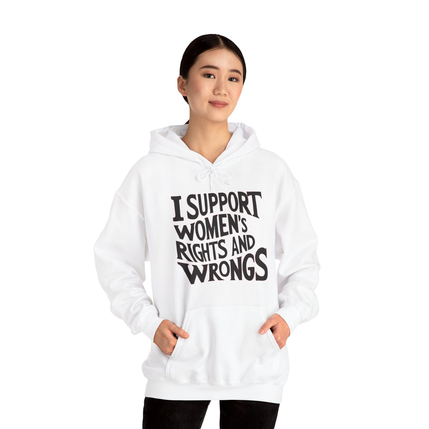 I Support Women's Rights And Wrongs Unisex Heavy Blend™ Hooded Sweatshirt