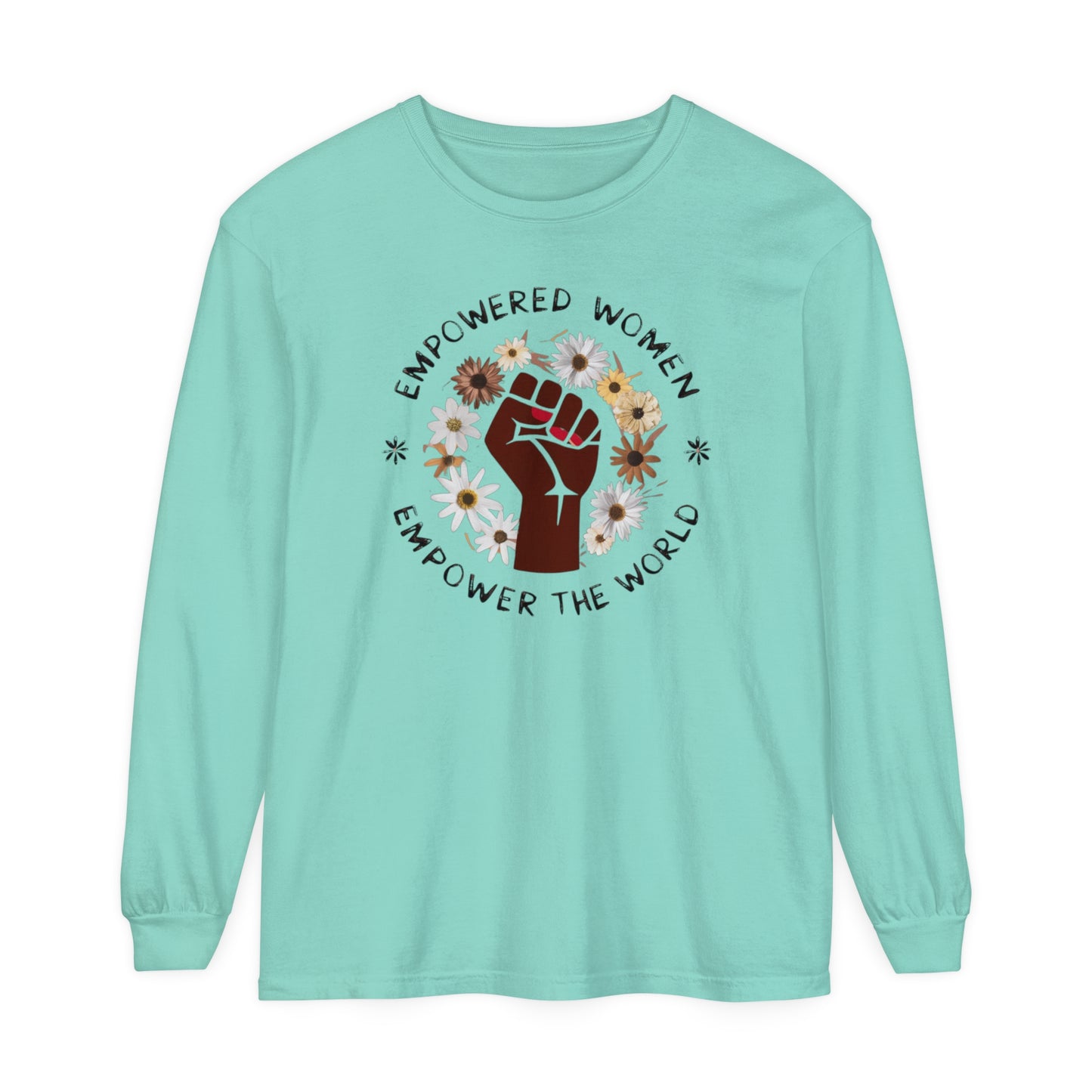 Empowered Women Women Garment-dyed Long Sleeve T-Shirt