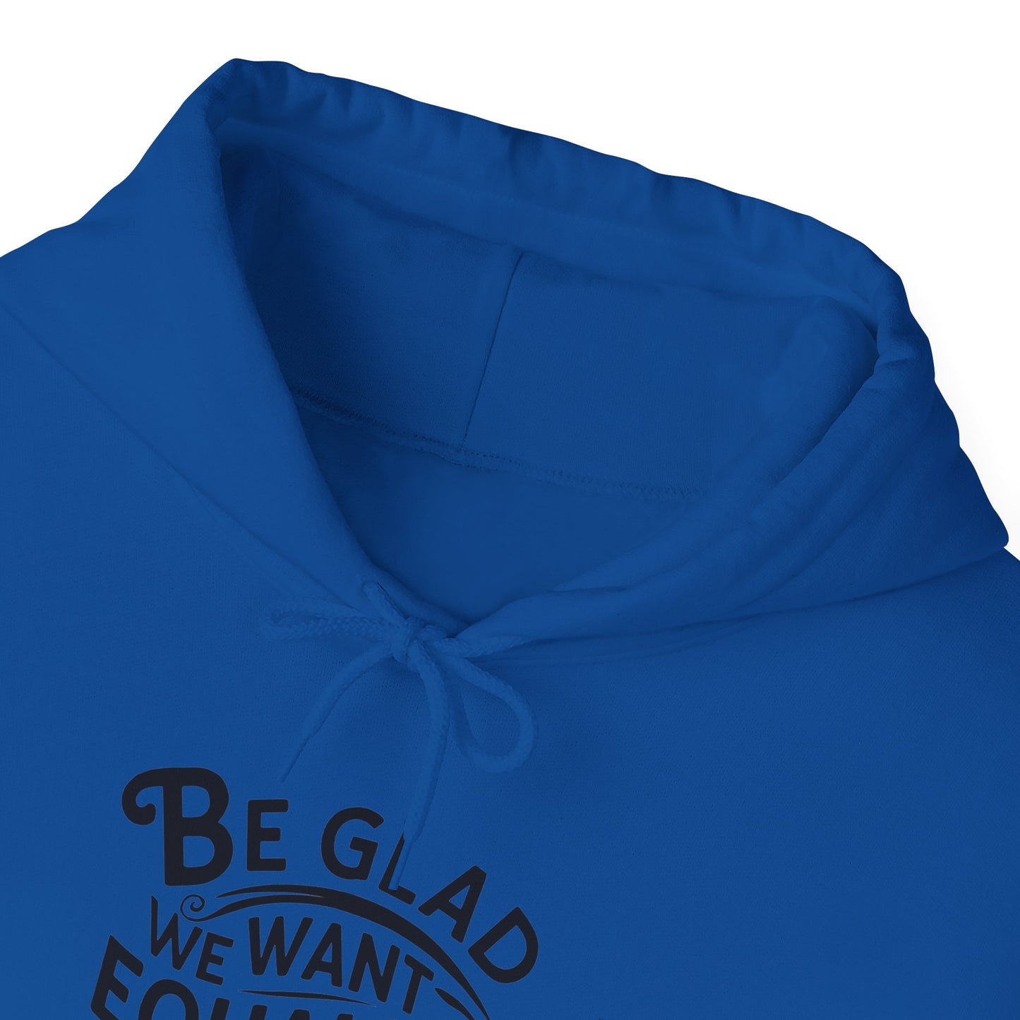 Be Glad Printed Unisex Heavy Blend™ Hooded Sweatshirt