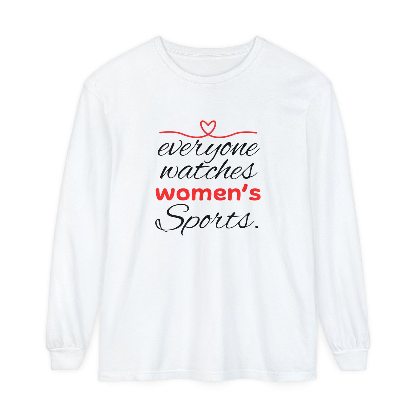 Evveryone watches Women Garment-dyed Long Sleeve T-Shirt