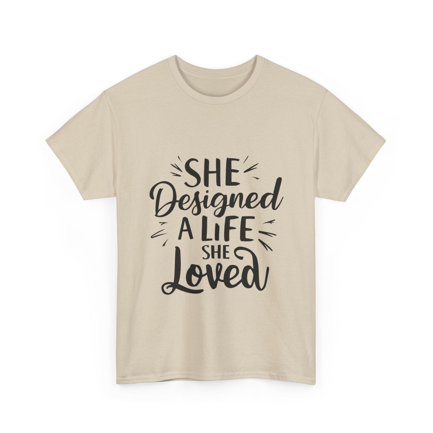 She Designed A Life T Shirt with Hearts