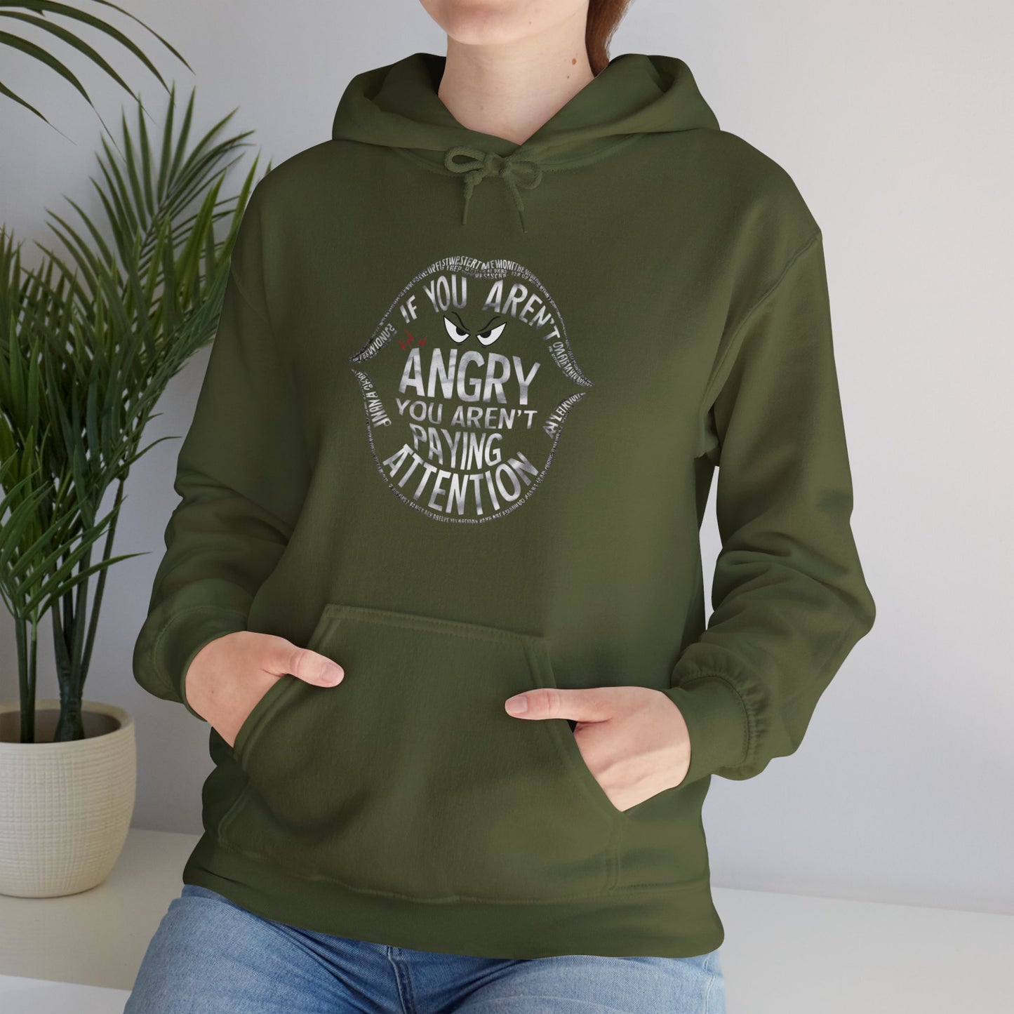 If You Are Not Angry You Are Paying Attention Unisex Heavy Blend™ Hooded Sweatshirt