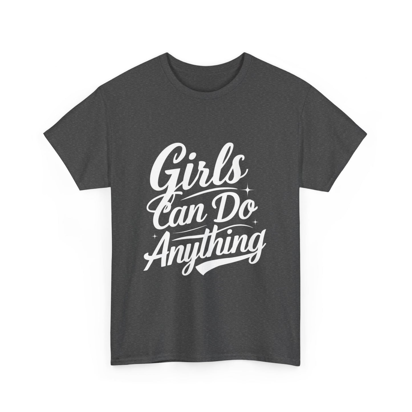 Girls Can Do Anything Women Heavy Cotton Tee