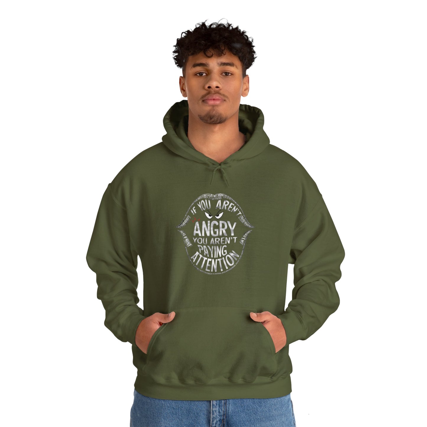 If You Are Not Angry You Are Paying Attention Unisex Heavy Blend™ Hooded Sweatshirt