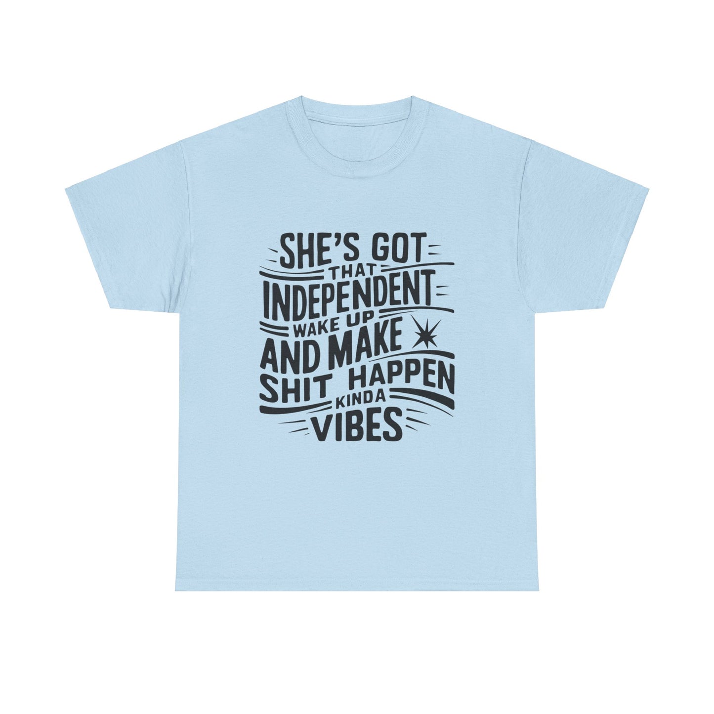 She's Got Independent T-Shirt with Hearts