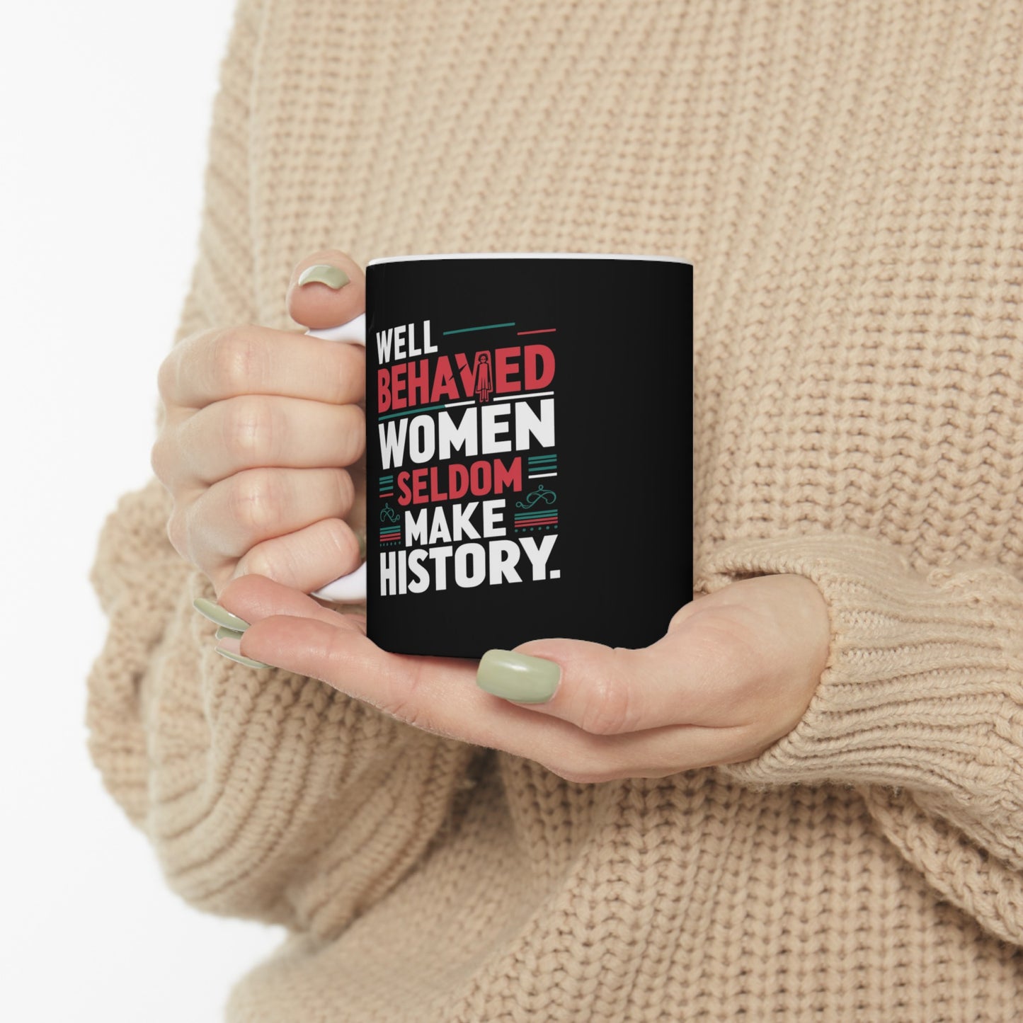 Well Behaved Printed Ceramic Mug, (11oz, 15oz)