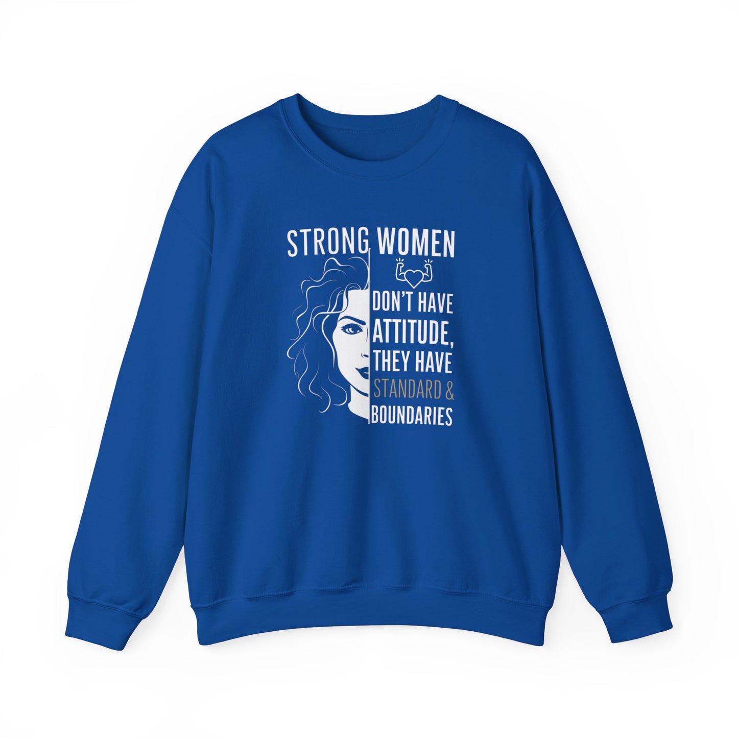 Strong Women Don't Have Attitude Unisex Heavy Blend™ Crewneck Sweatshirt