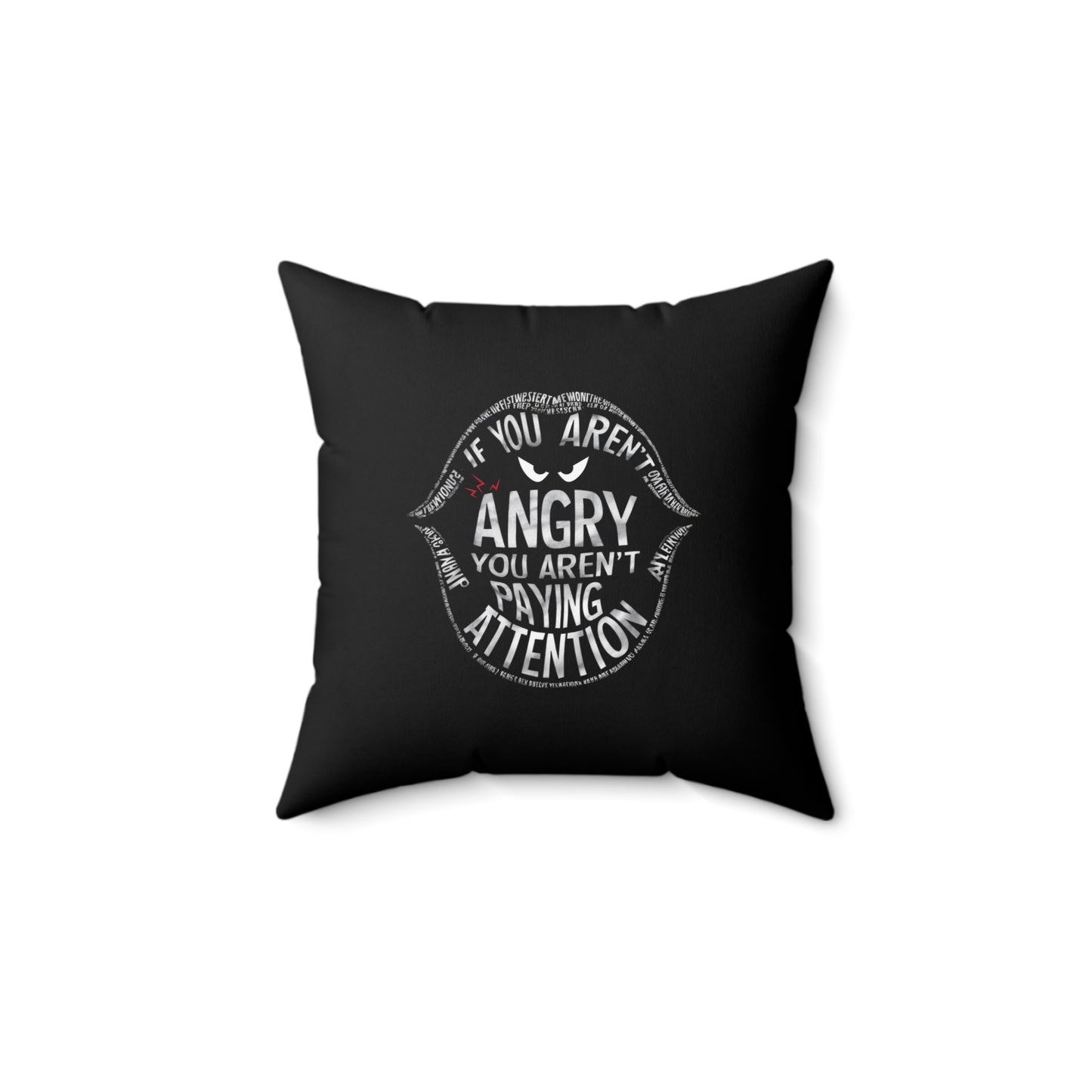 If You Arent Spun Polyester Square Pillow