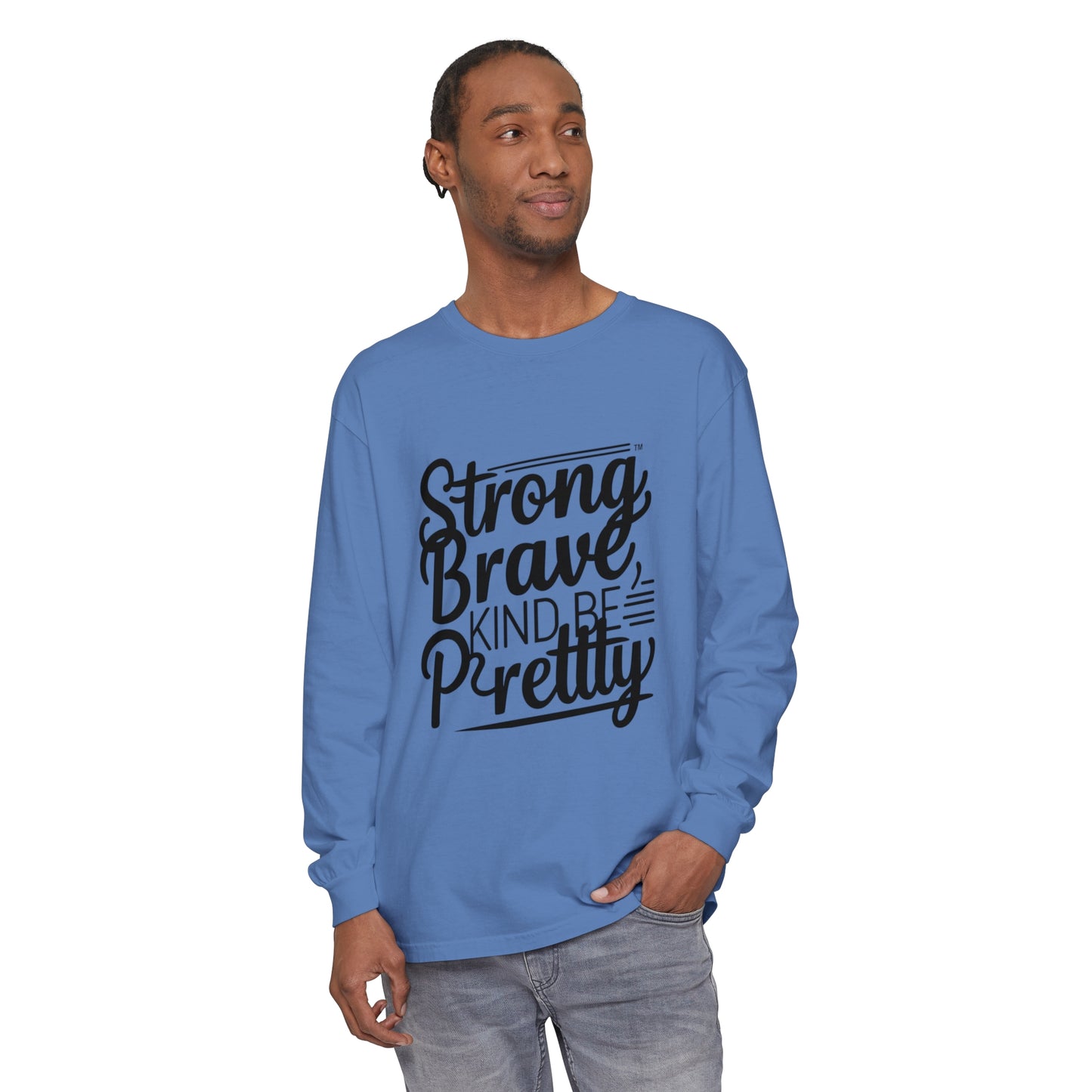 strong brave kind Women Garment-dyed Long Sleeve T-Shirt