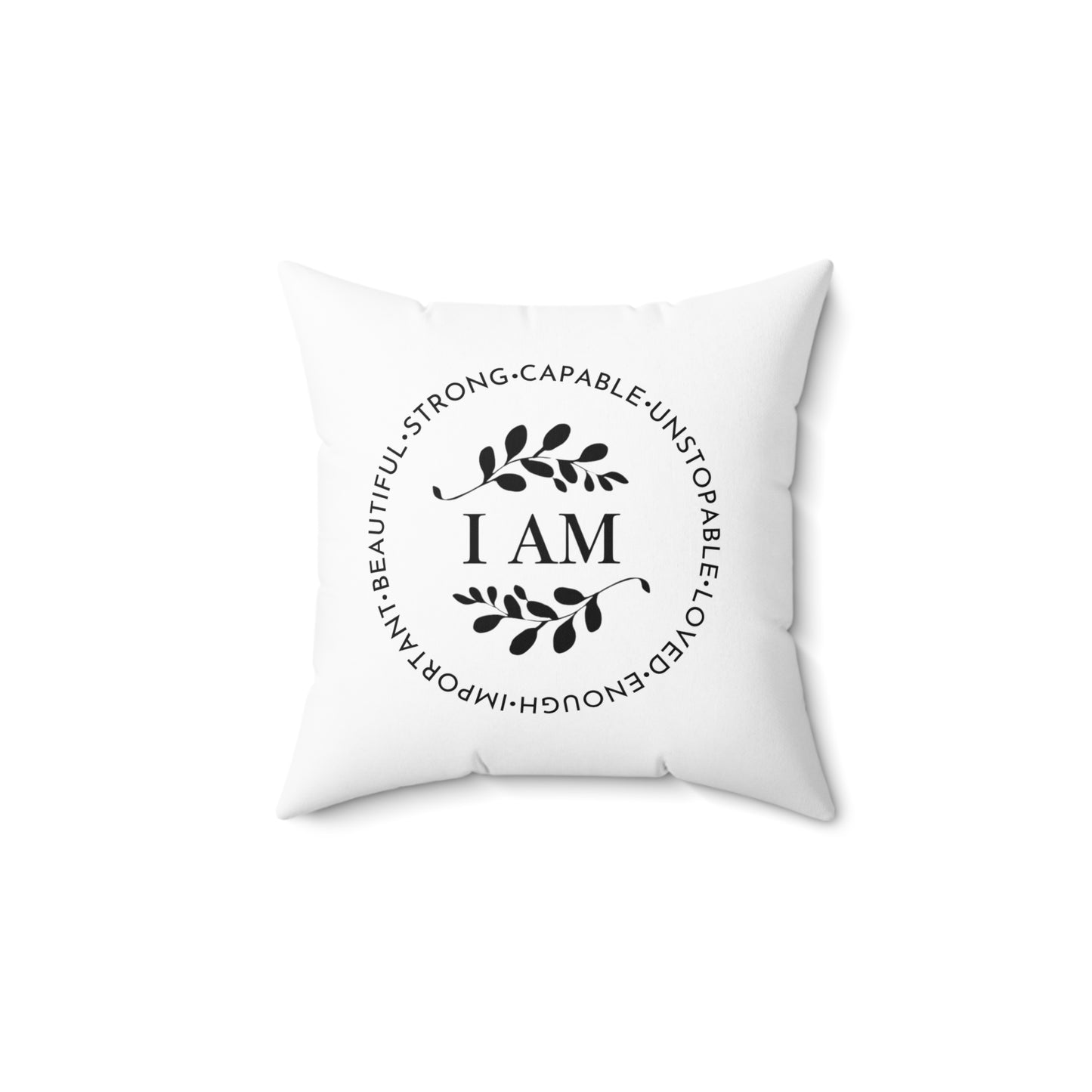 I AM  Spun Polyester Square Pillow
