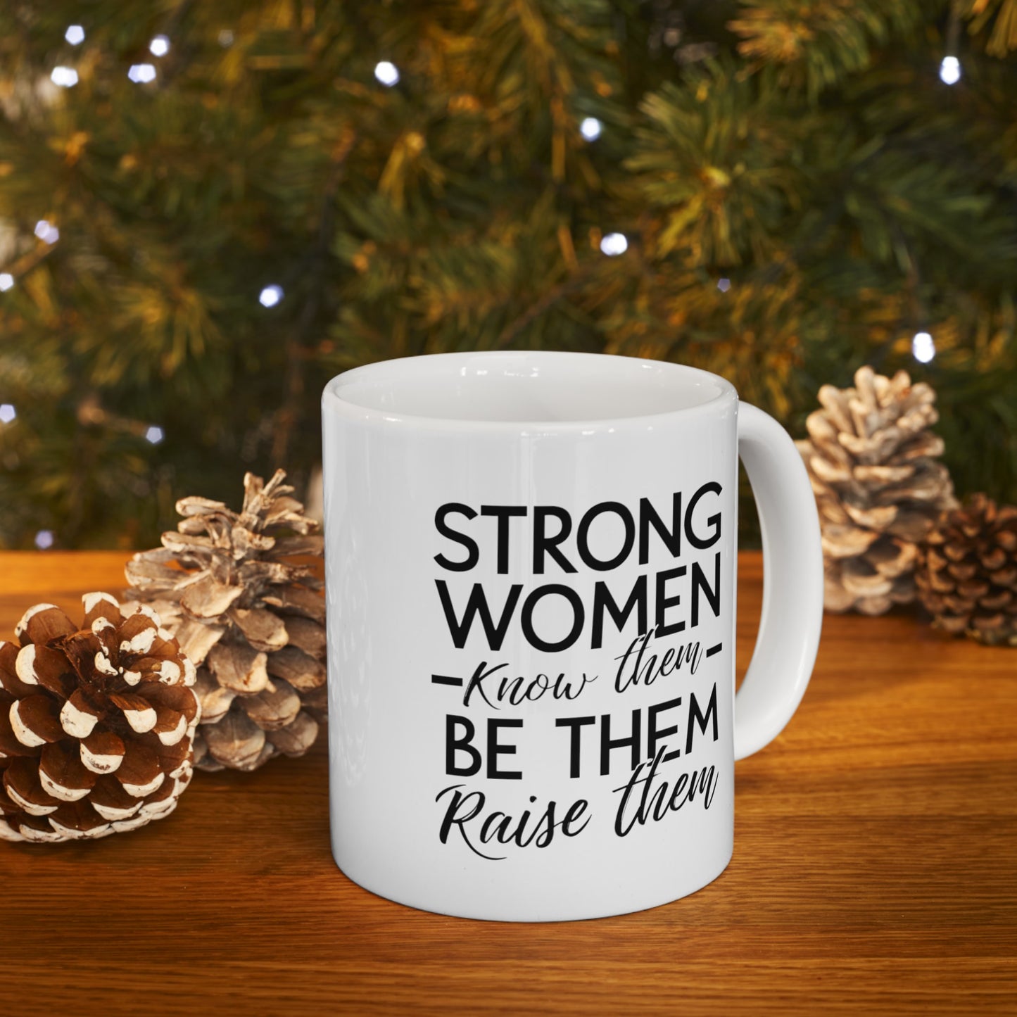 Strong Women Ceramic Mug, (11oz, 15oz)