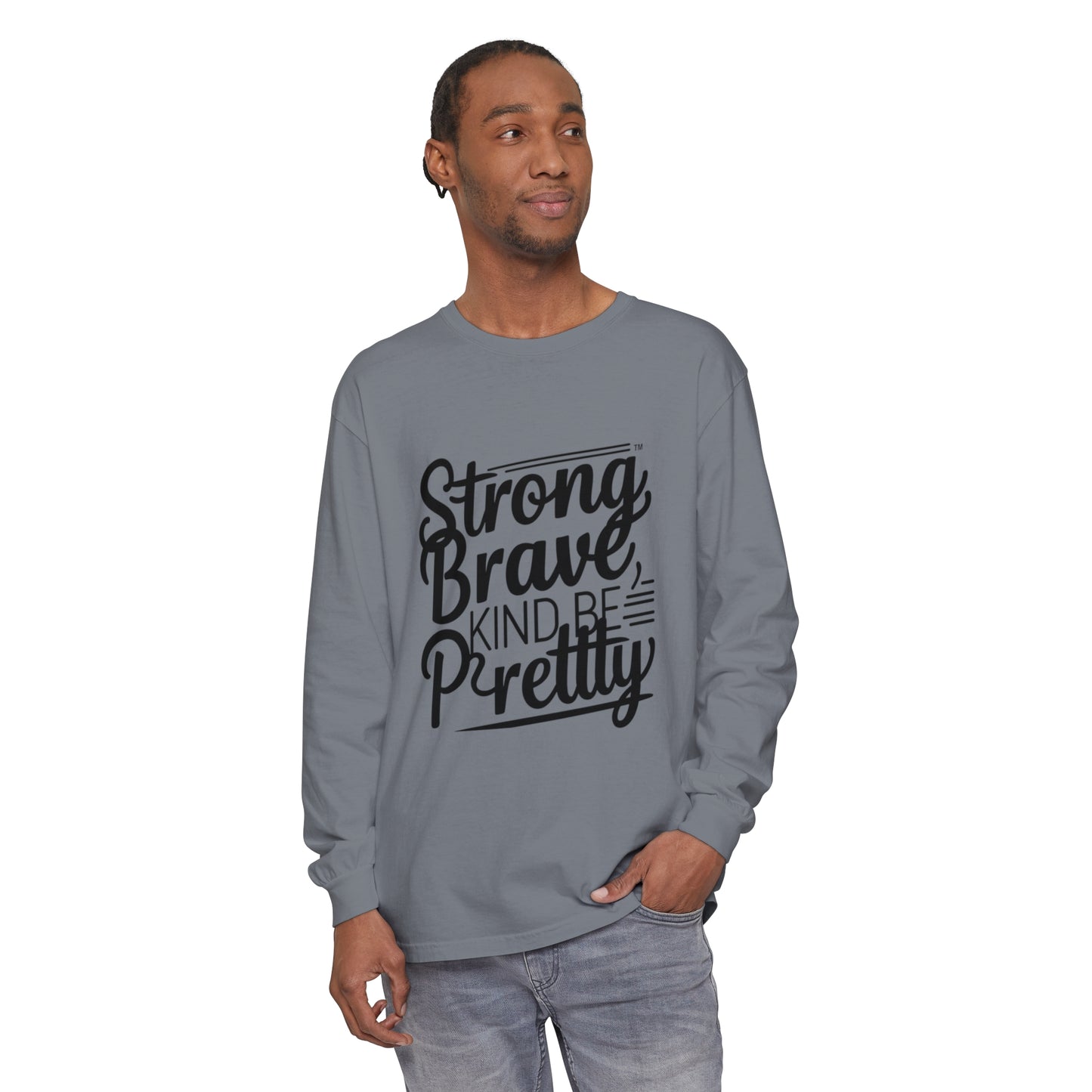 strong brave kind Women Garment-dyed Long Sleeve T-Shirt