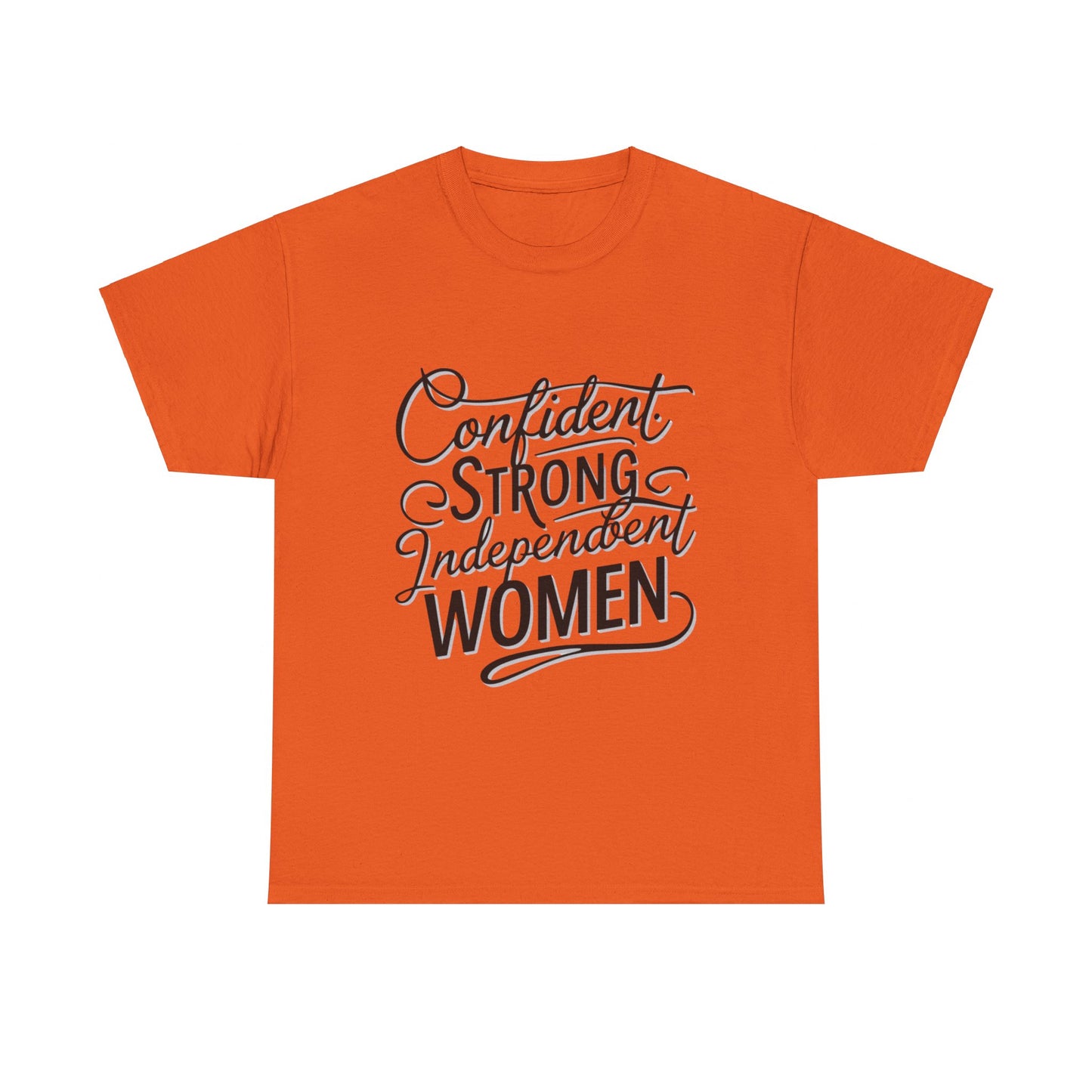 Confident, Strong, Independent Women Heavy Cotton Tee