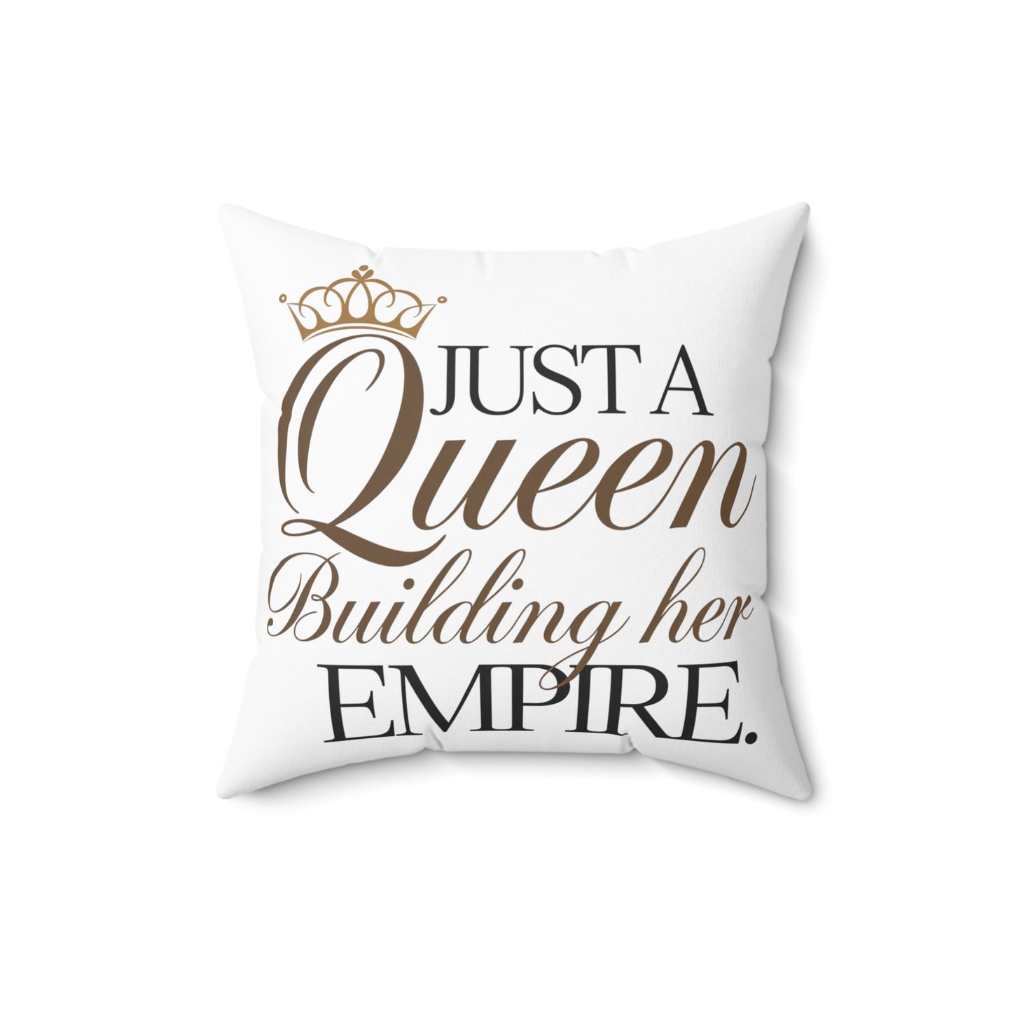 Just A Queen Spun Polyester Square Pillow