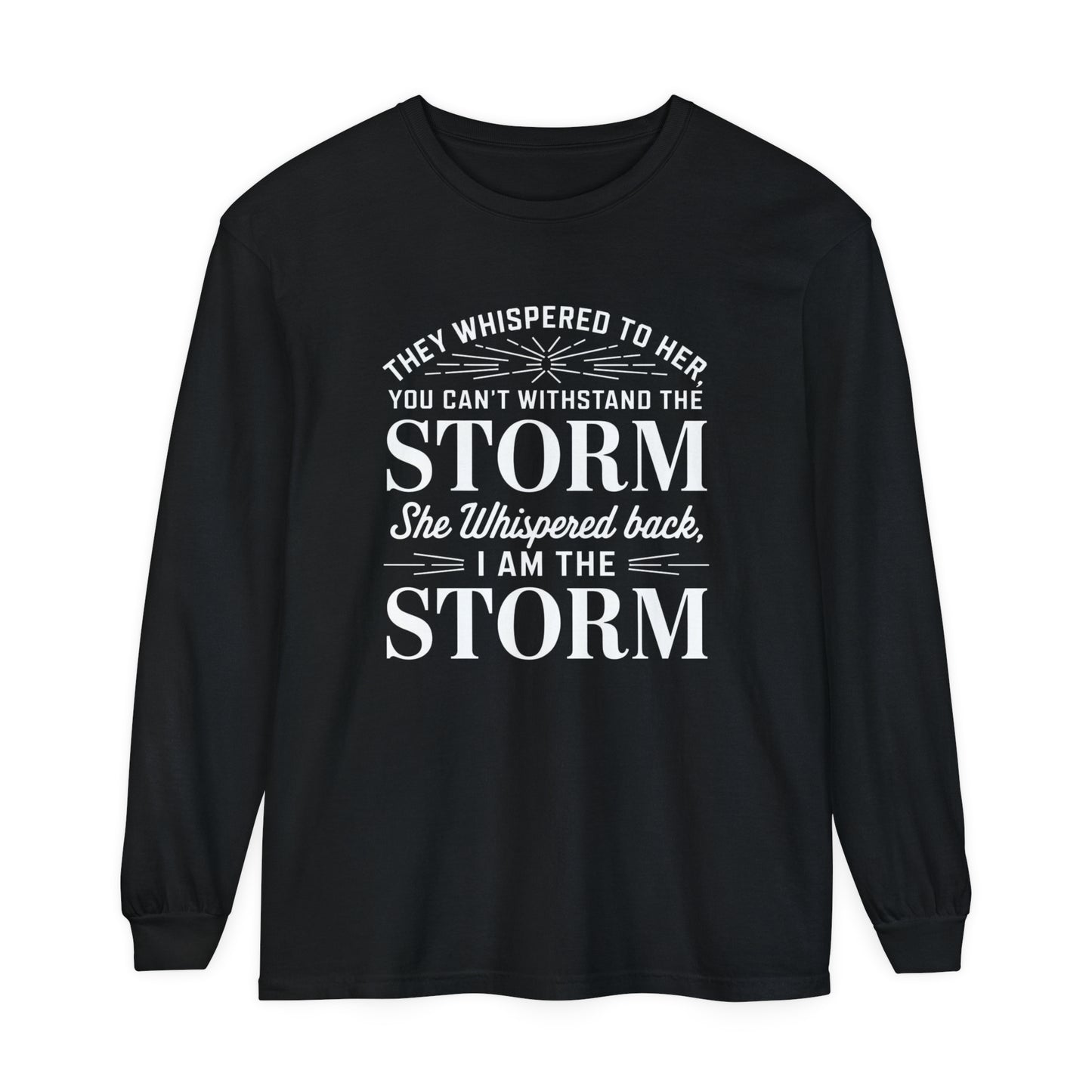 They Whispered Women Garment-dyed Long Sleeve T-Shirt