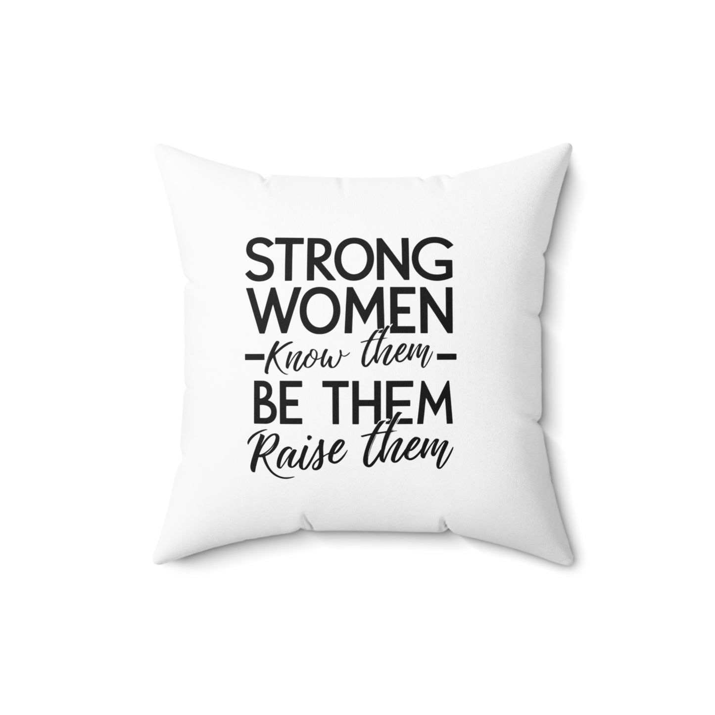 Strong Women Spun Polyester Square Pillow