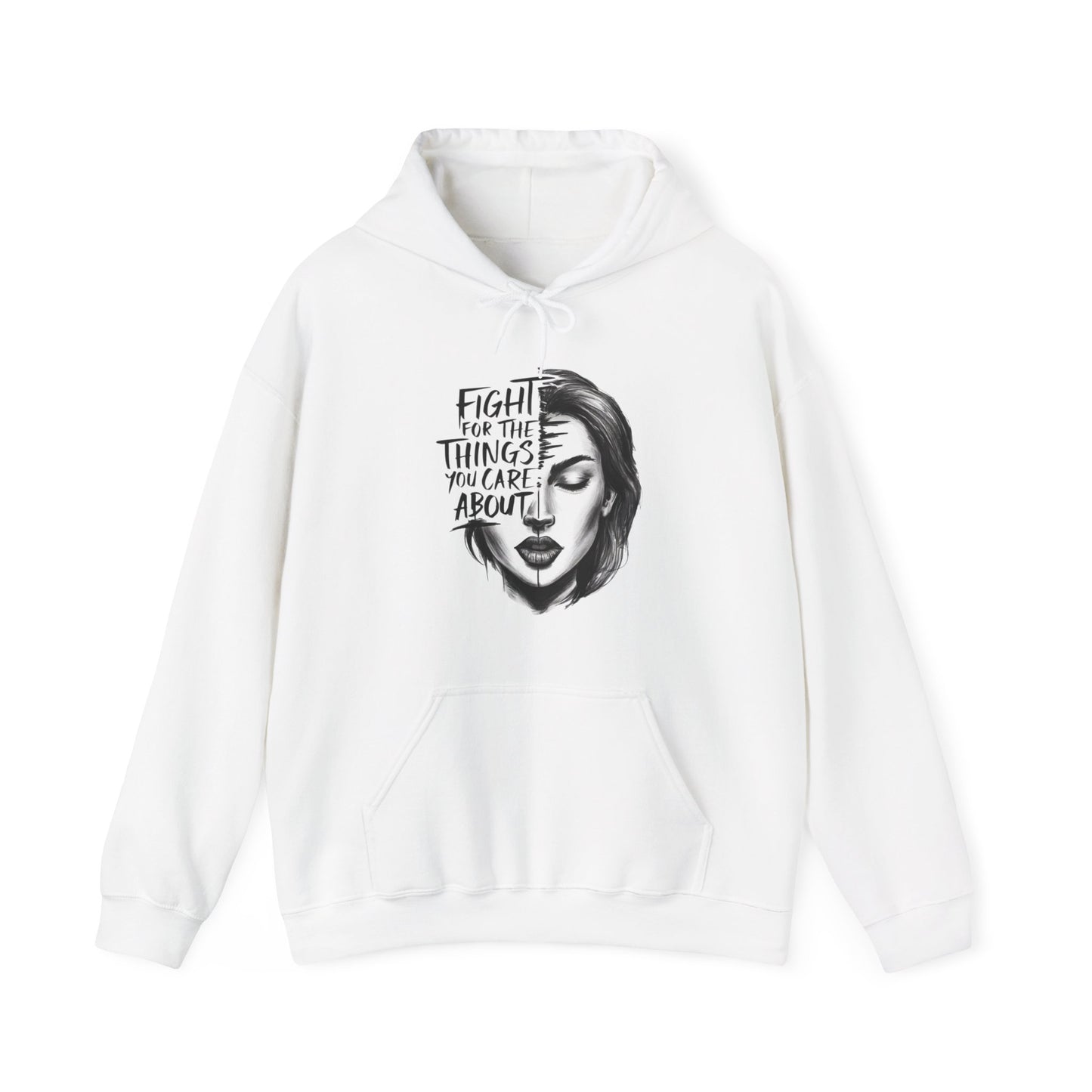 Fight For The Things You Care About Unisex Heavy Blend™ Hooded Sweatshirt
