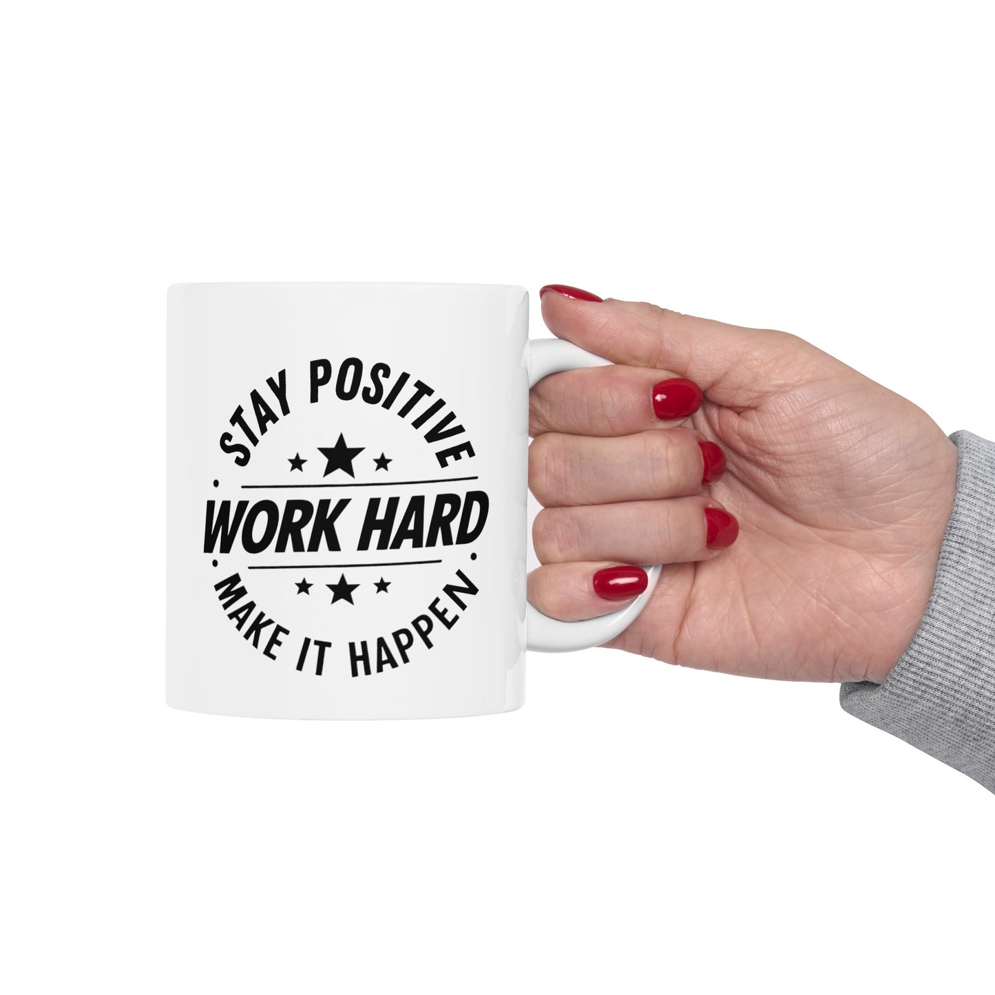 Stay Positive Ceramic Mug, (11oz, 15oz)