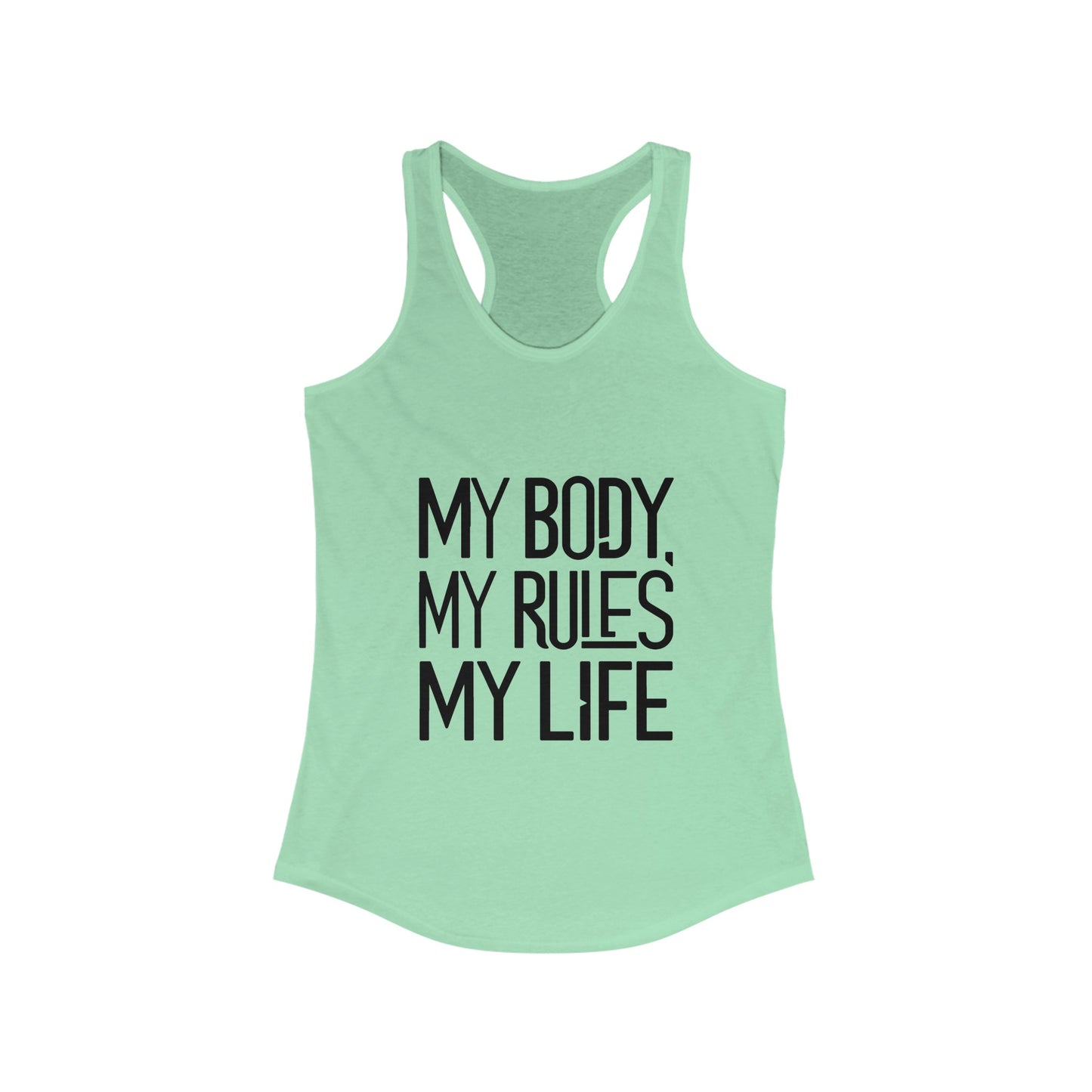 My Body, my Rules Women's Ideal Racerback Tank