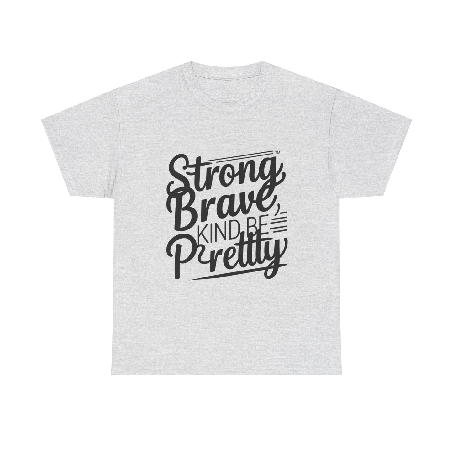 strong brave kind Women Heavy Cotton Tee