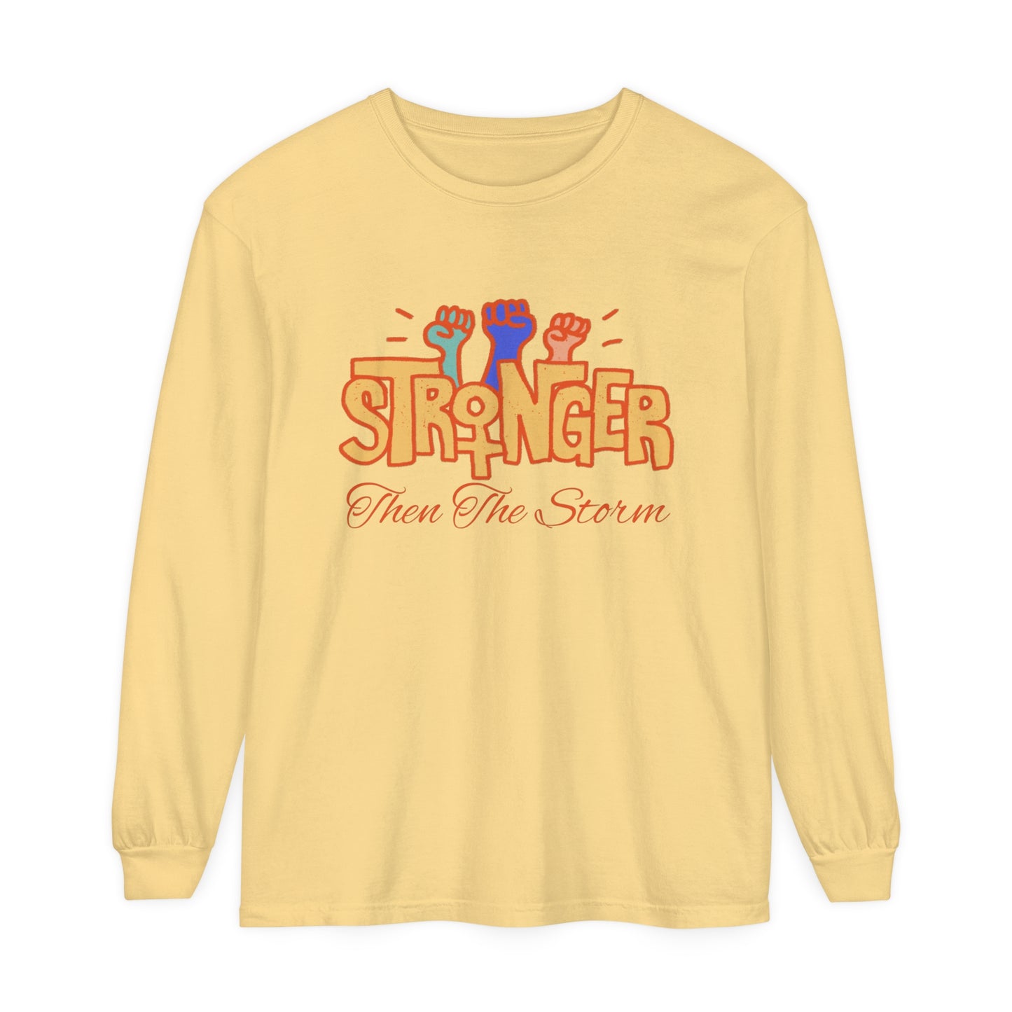 stronger than the Women Garment-dyed Long Sleeve T-Shirt