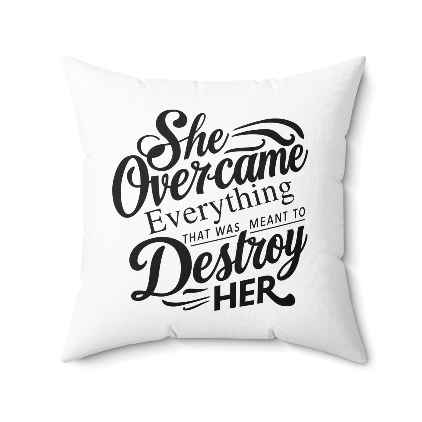 She Over Spun Polyester Square Pillow