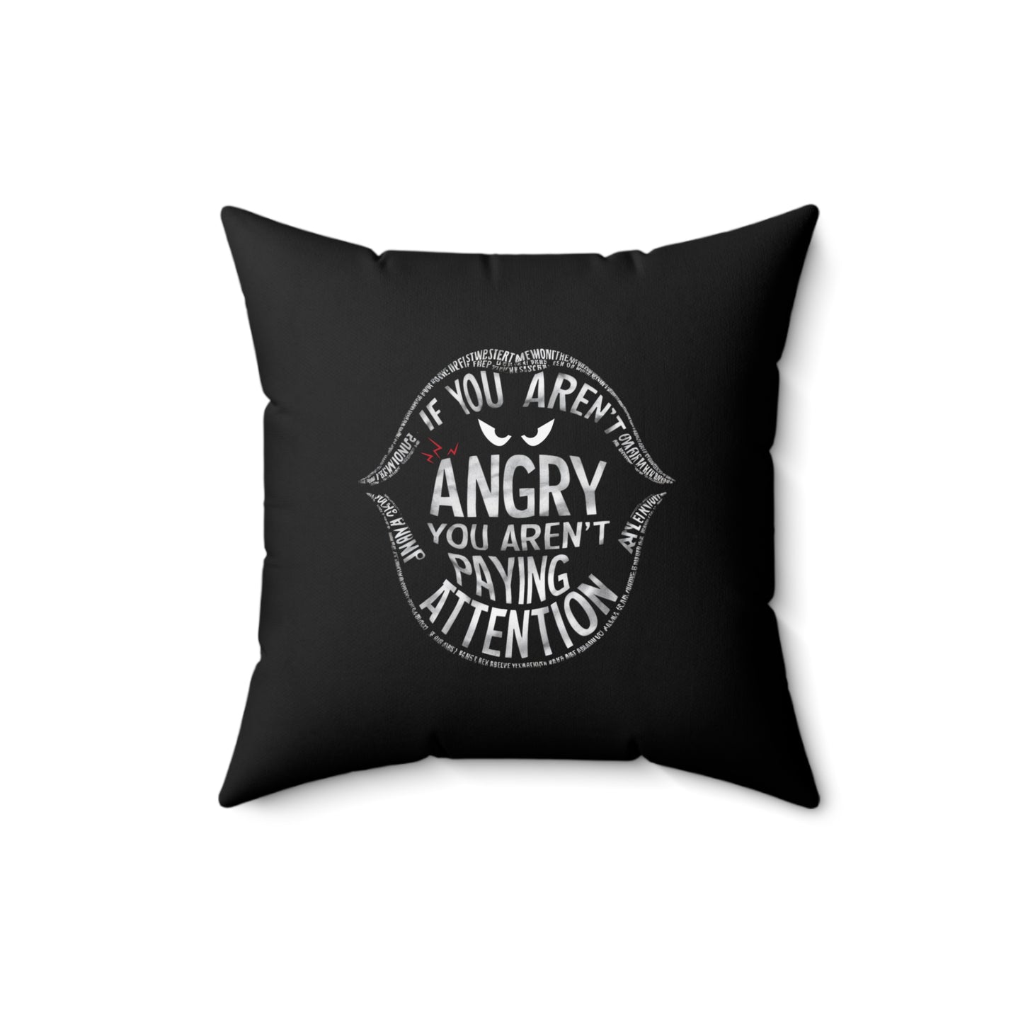 If You Arent Spun Polyester Square Pillow