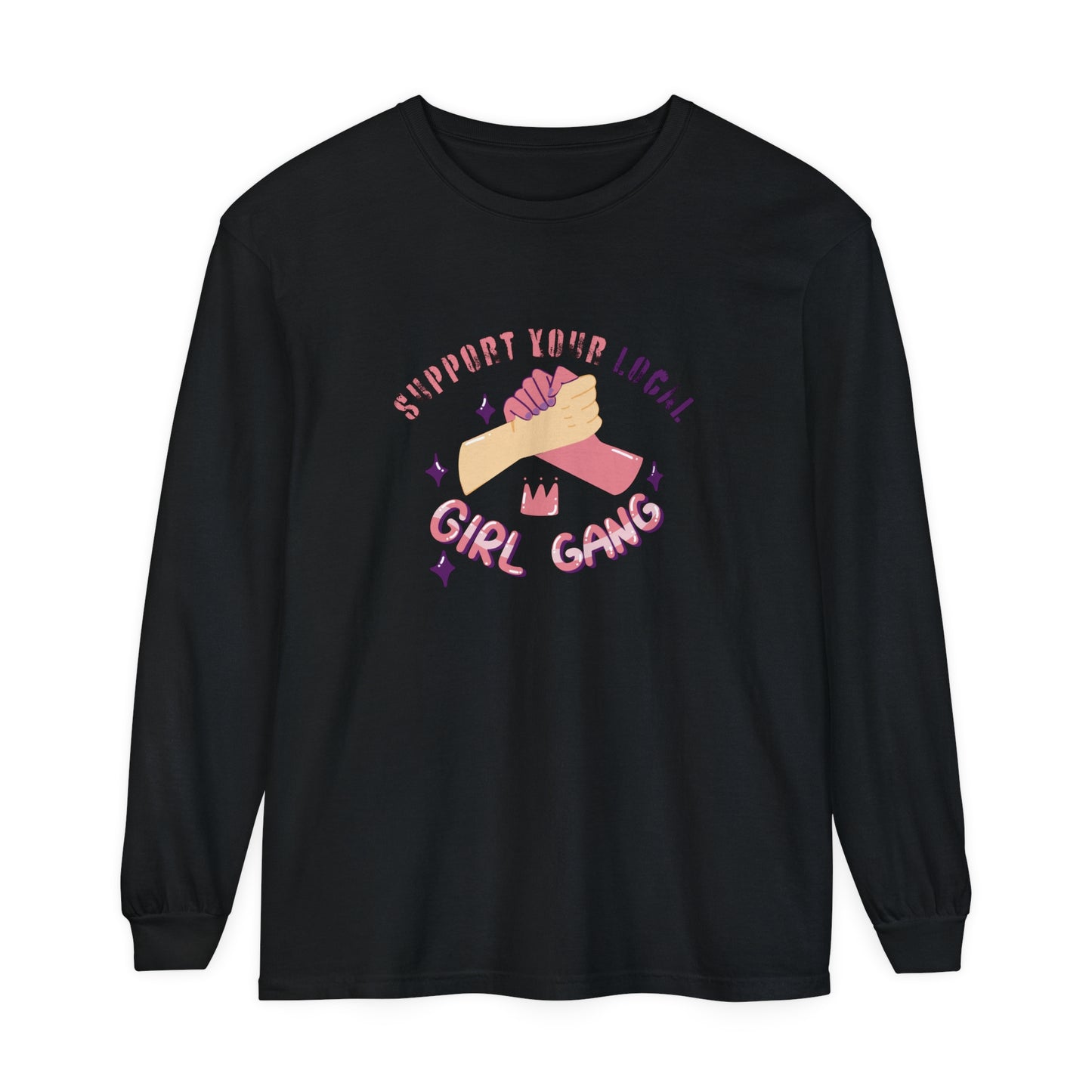 Support your local Women Garment-dyed Long Sleeve T-Shirt