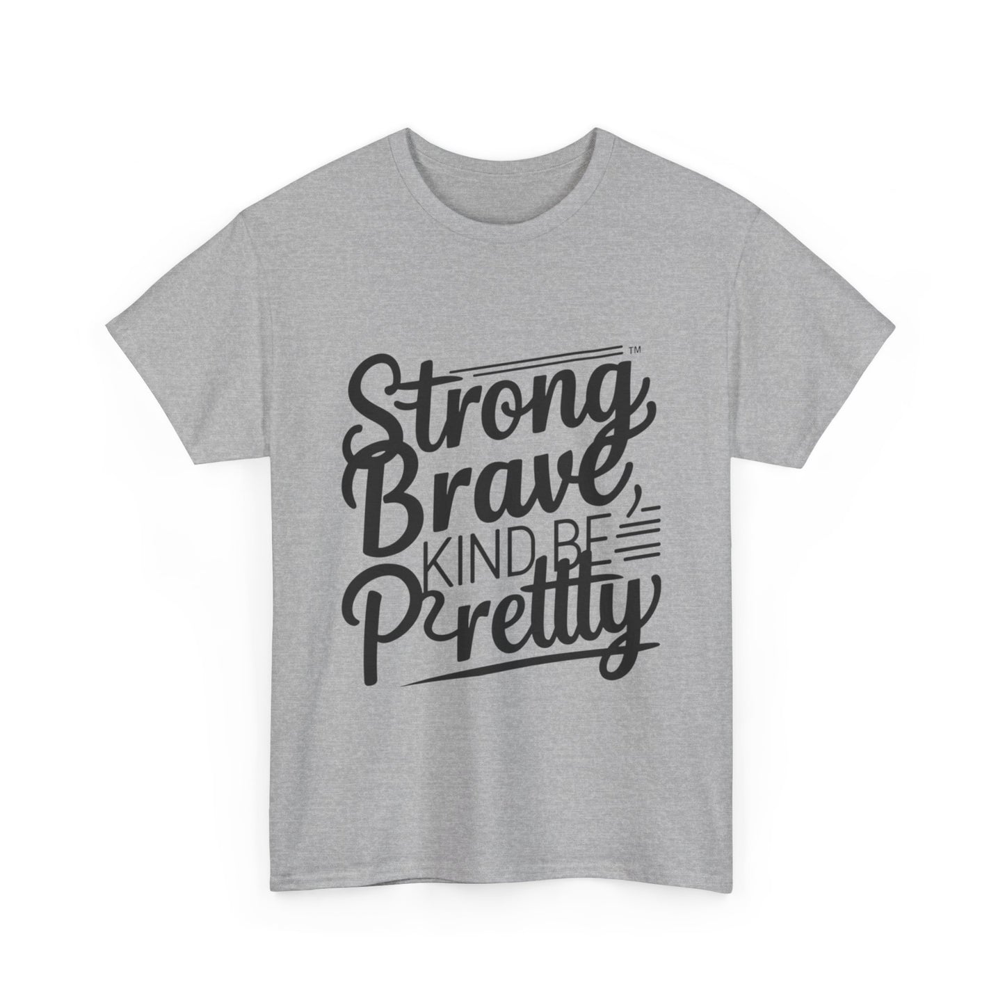 strong brave kind Women Heavy Cotton Tee