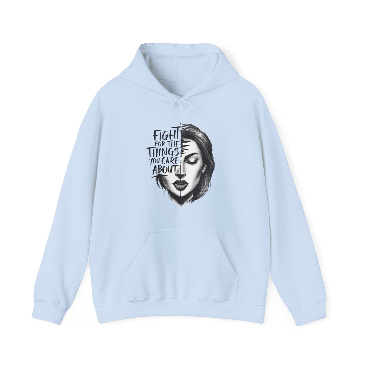 Fight For The Things You Care About Unisex Heavy Blend™ Hooded Sweatshirt