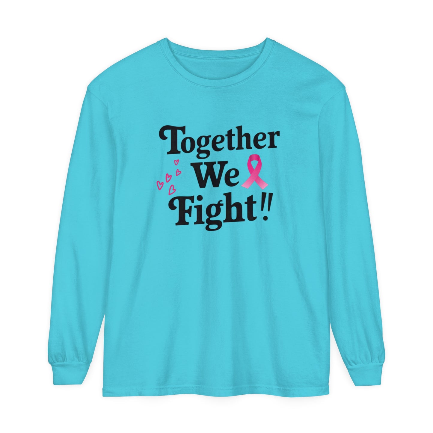 Together We Fight Unisex Garment-dyed Long Sleeve T-Shirt