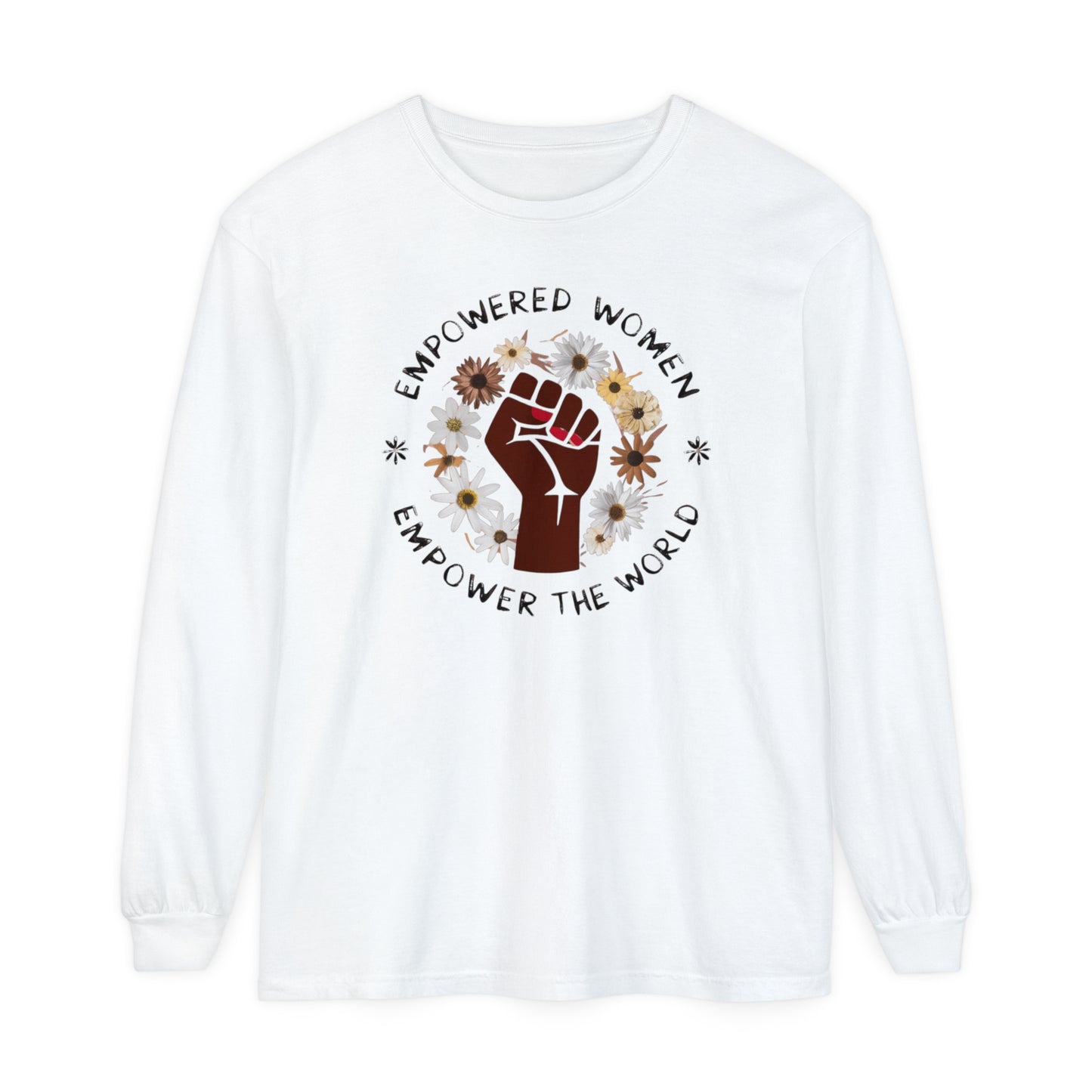 Empowered Women Women Garment-dyed Long Sleeve T-Shirt