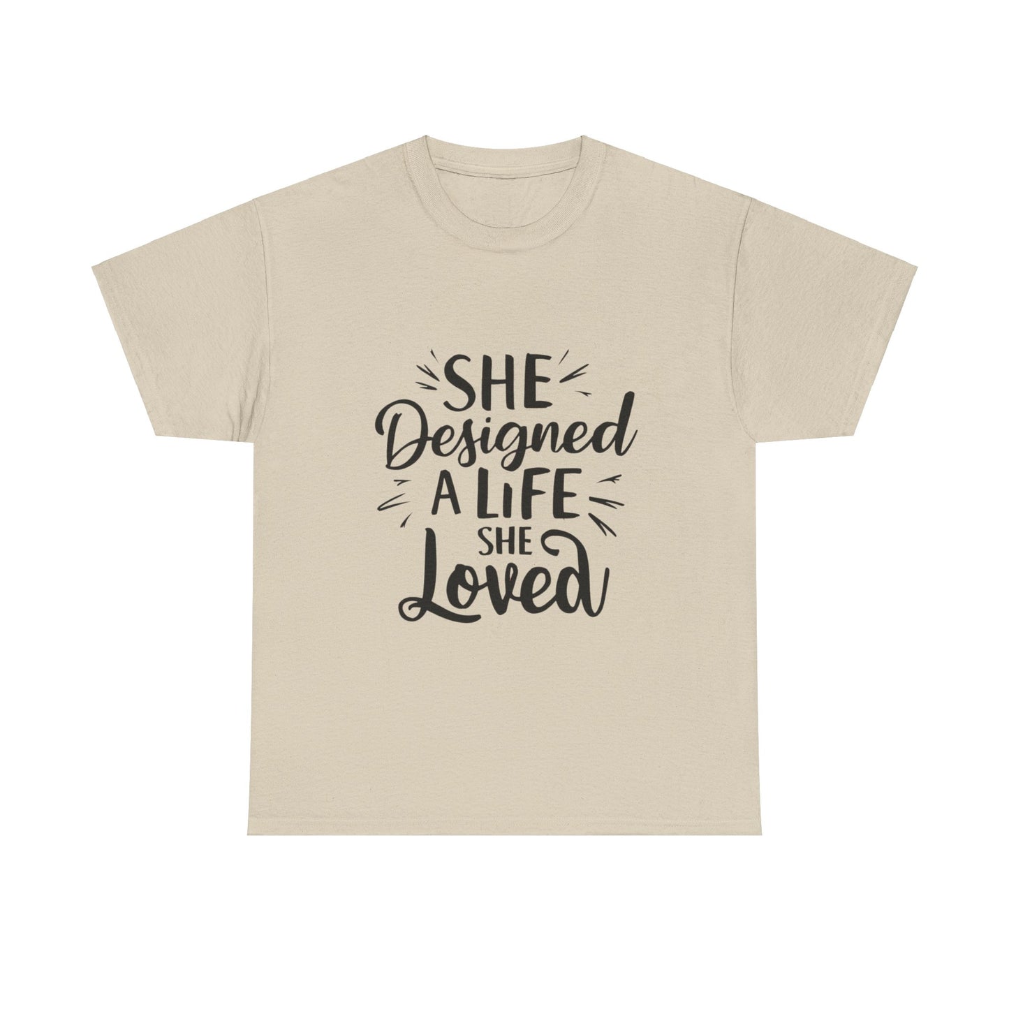 She Designed A Life T Shirt with Hearts