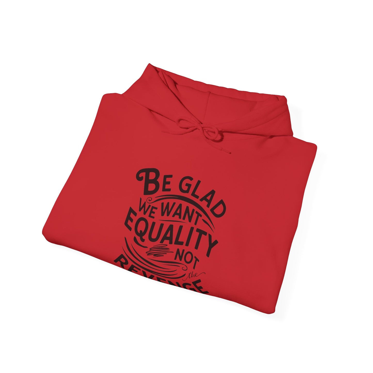 Be Glad Printed Unisex Heavy Blend™ Hooded Sweatshirt