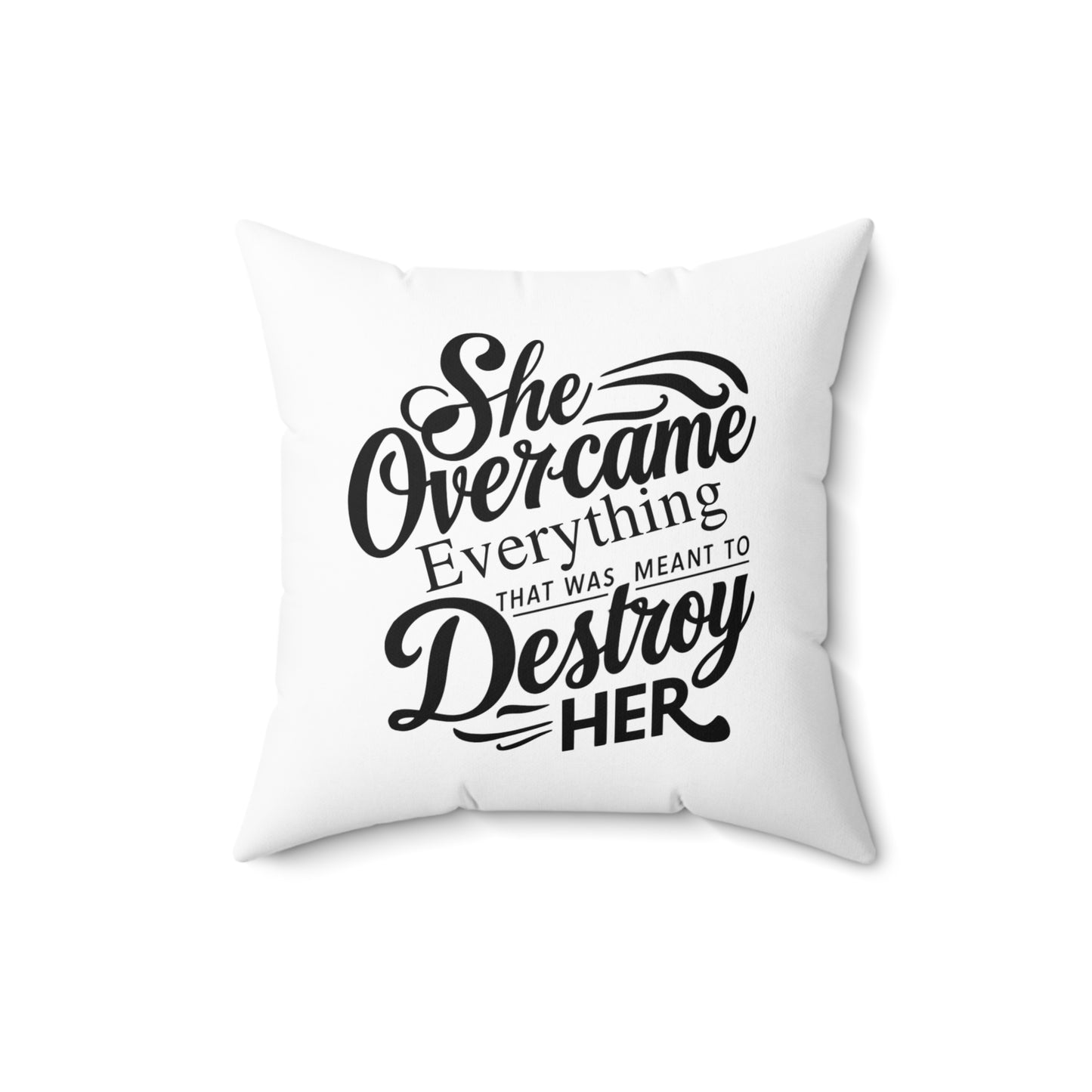 She Over Spun Polyester Square Pillow