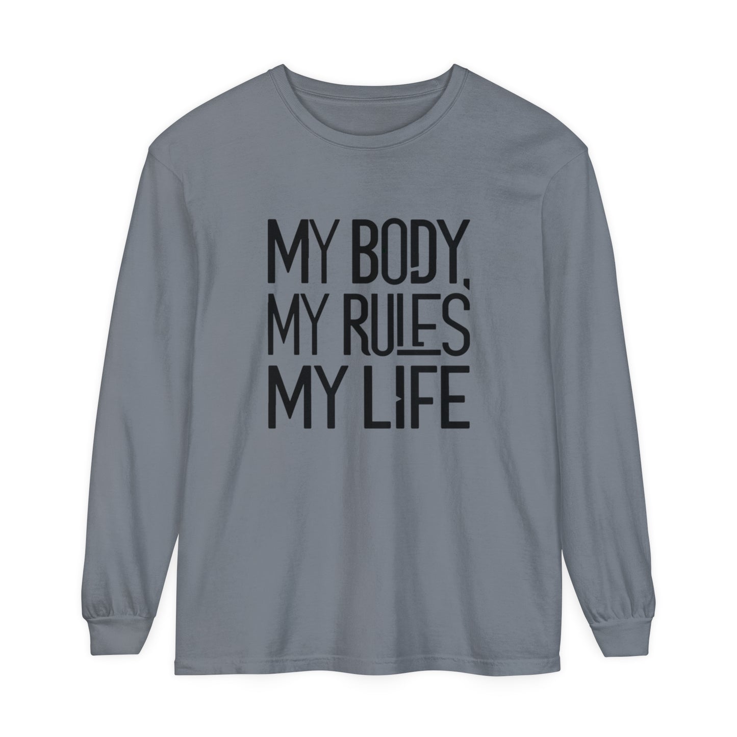My Body, My Rules Women Garment-dyed Long Sleeve T-Shirt