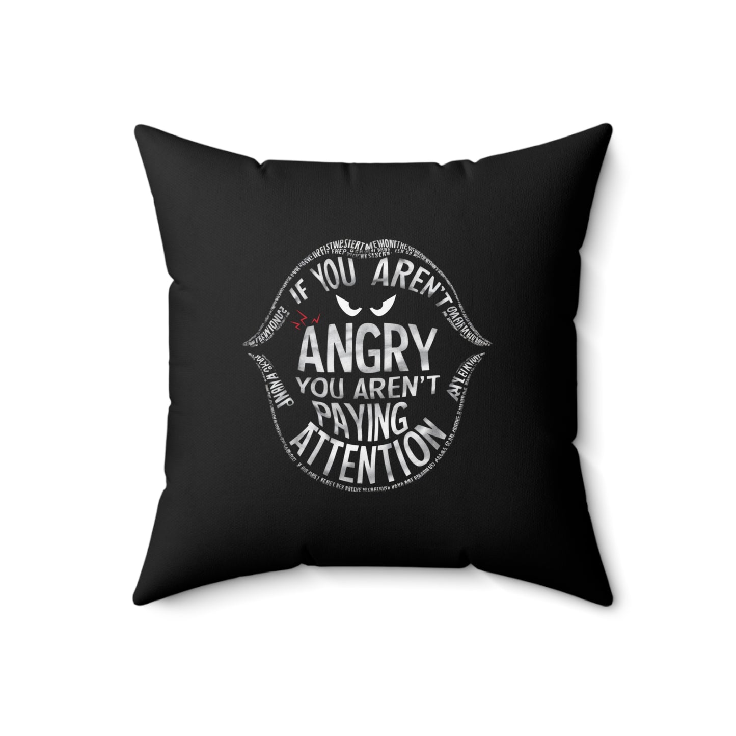 If You Arent Spun Polyester Square Pillow