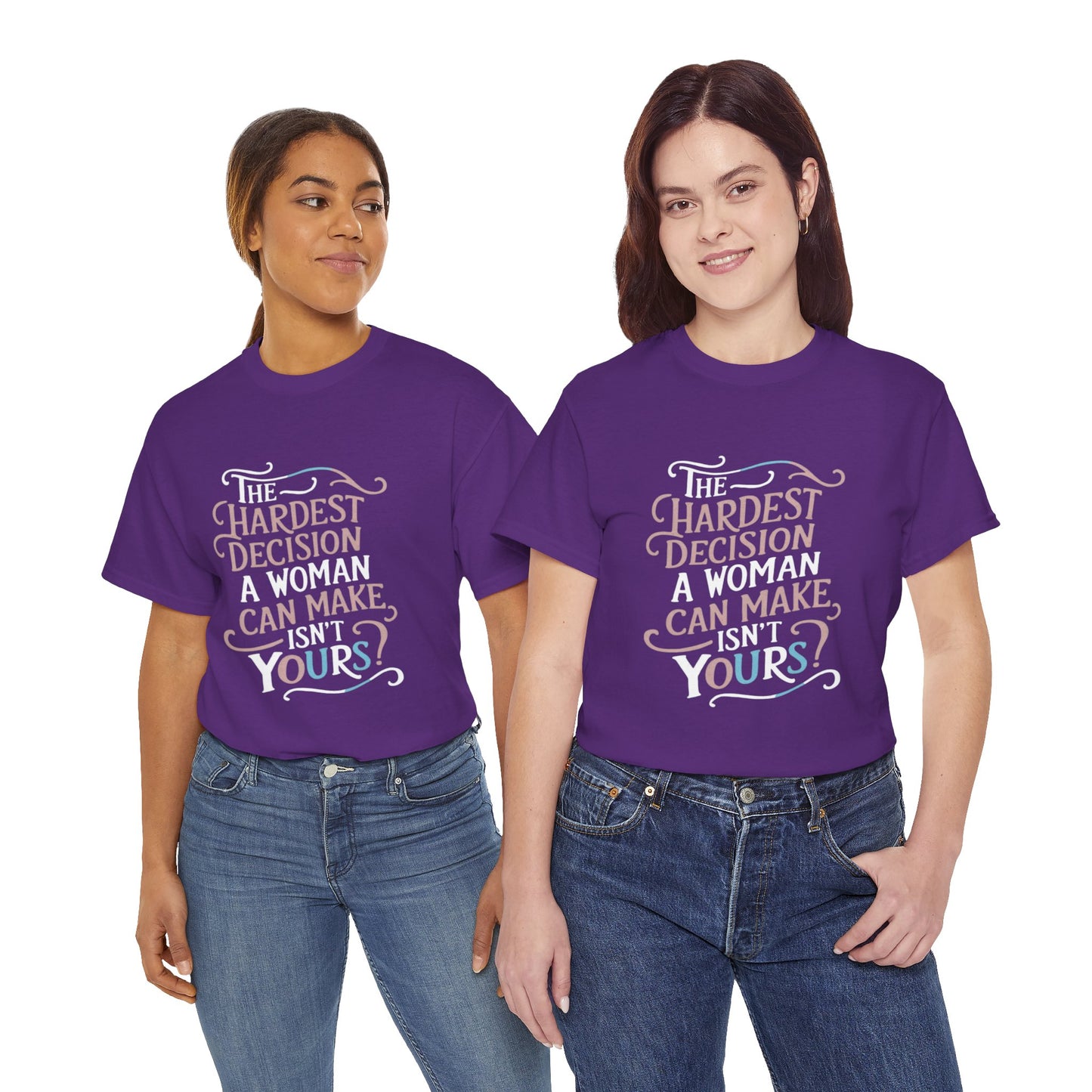 The Hardest Decision T Shirt with Hearts