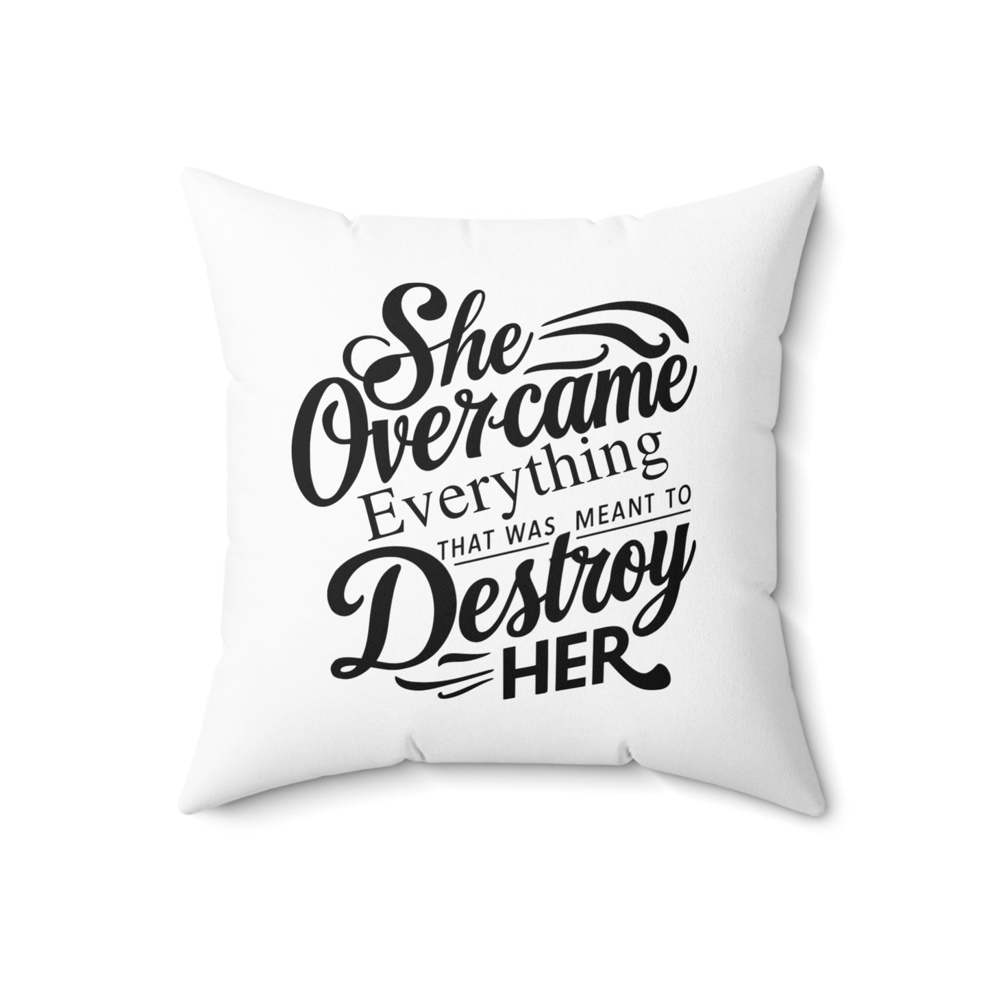 She Over Spun Polyester Square Pillow