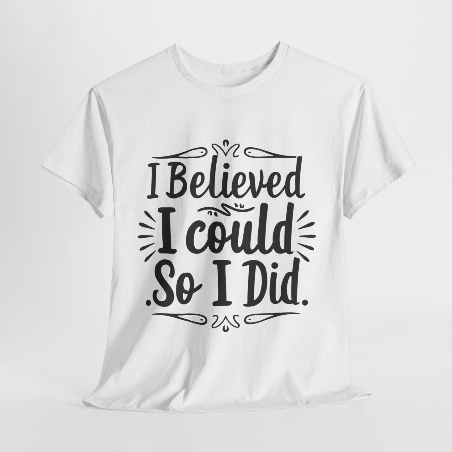 I Believed Printed T Shirt with Hearts