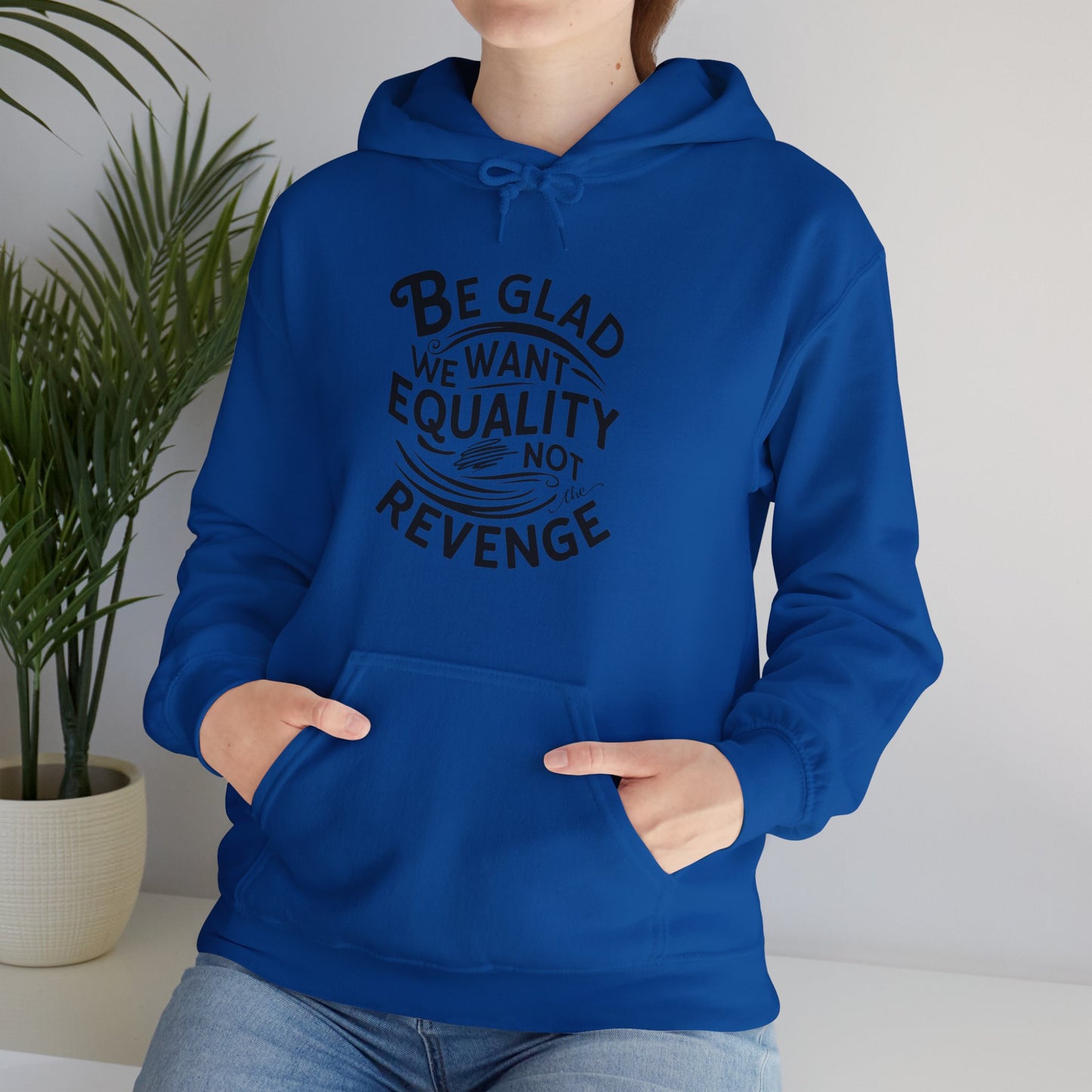 Be Glad Printed Unisex Heavy Blend™ Hooded Sweatshirt