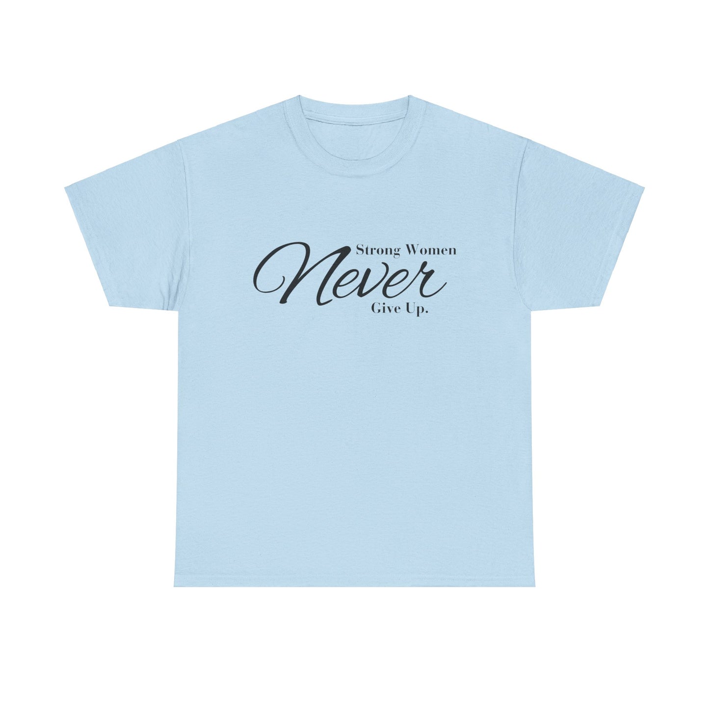 Story Women never Give Women Heavy Cotton Tee