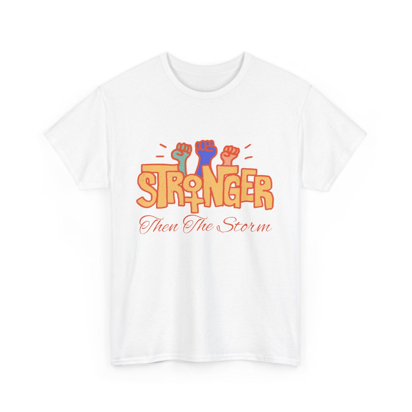 Stronnger than the storm Women Heavy Cotton Tee