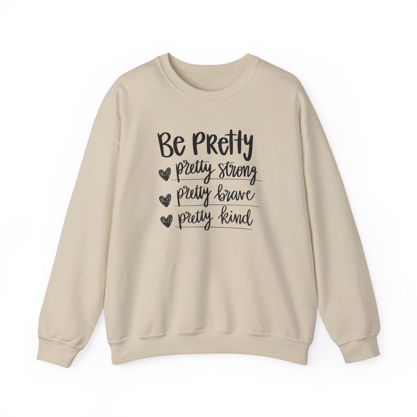 Be Pretty Pretty Strong Pretty Brave Unisex Heavy Blend™ Crewneck Sweatshirt