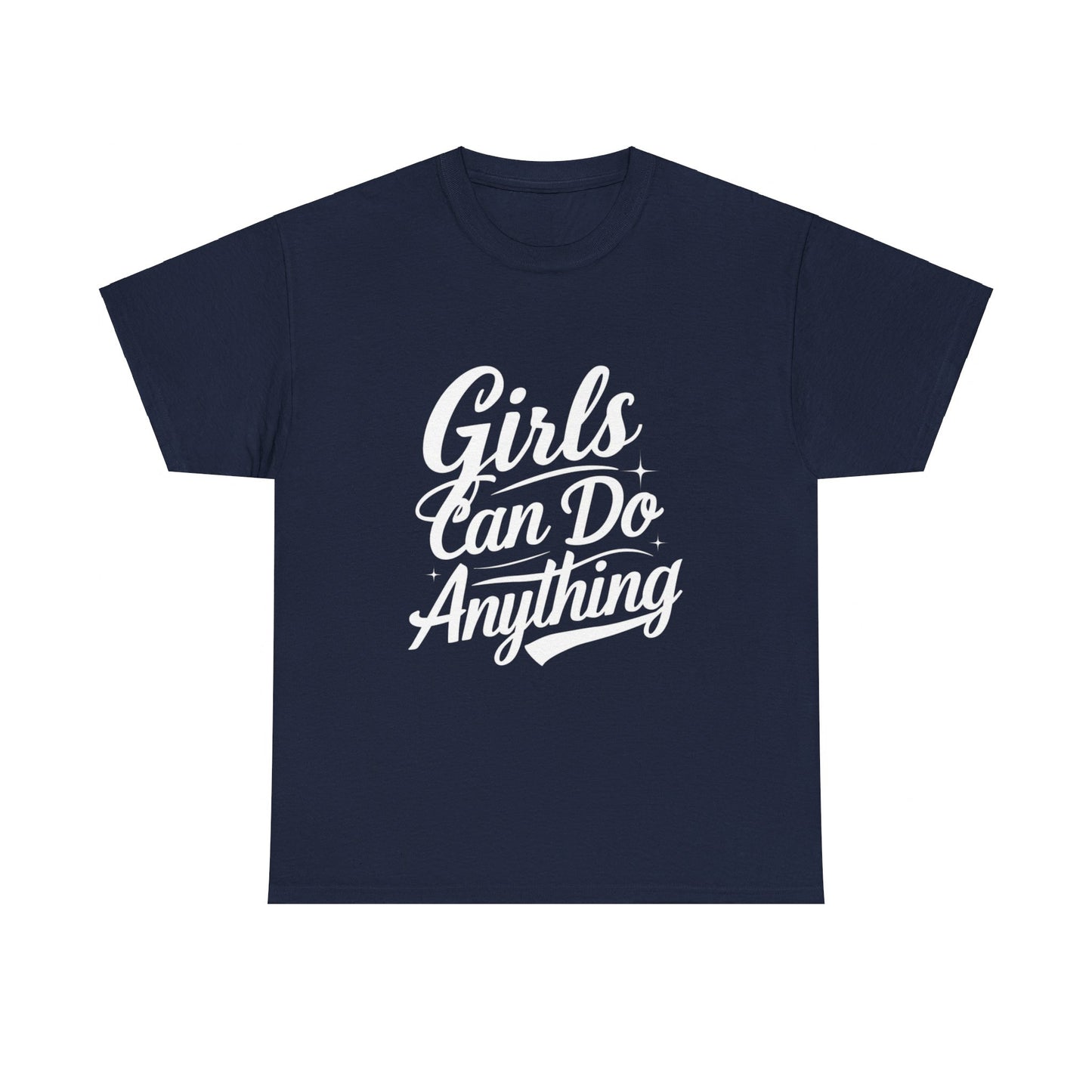 Girls Can Do Anything Women Heavy Cotton Tee